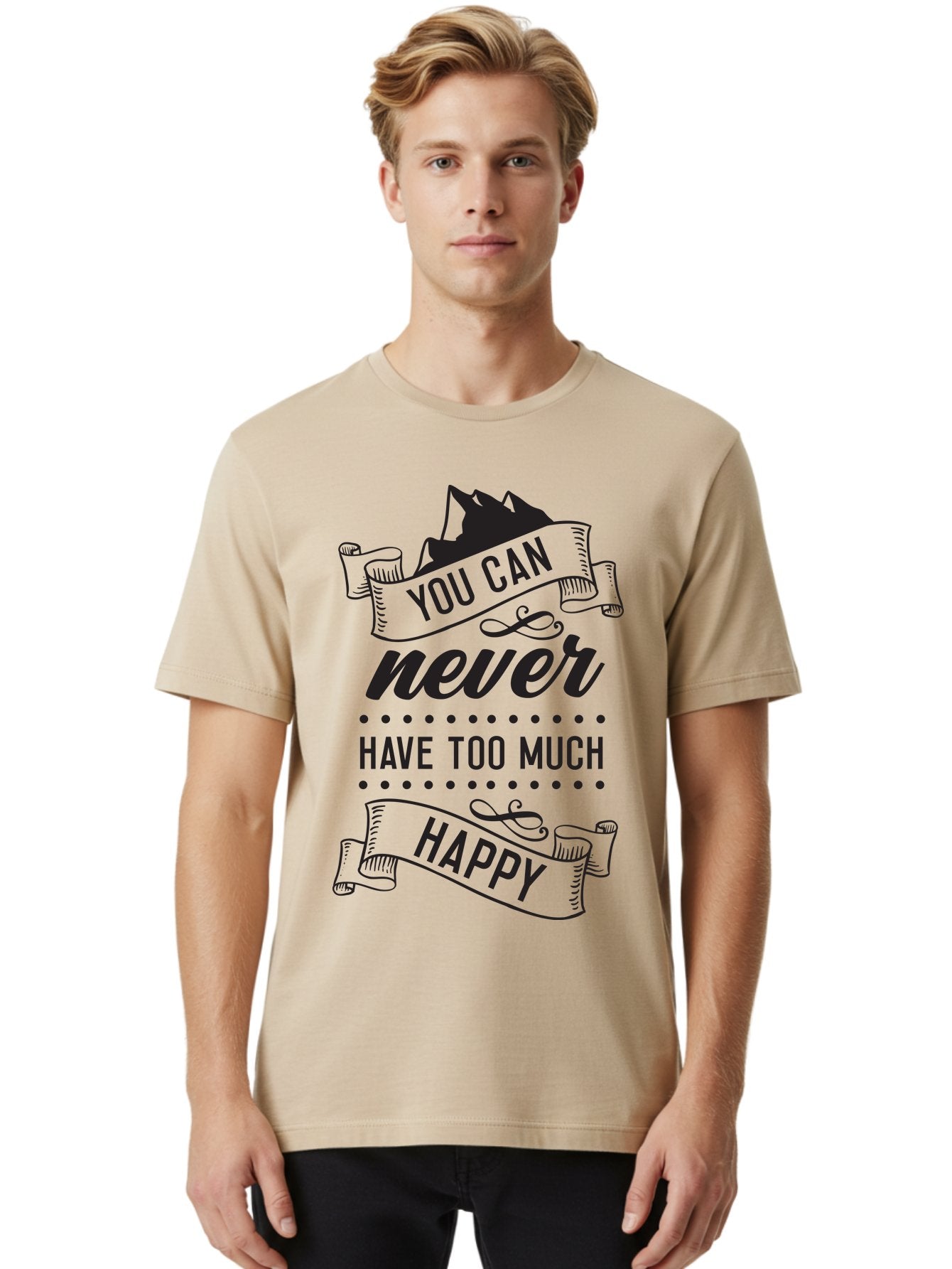 You-Can-Never-Have-Too-Much-Happy Men'S Graphic Tee, 100% Cotton, Comfortable Casual Summer Wear, Machine Washable, Motivational Quote, Happiness, Positivity, Inspirational Message, You Can Never Have Too Much Happy, Uplifting Words, Aad339 23