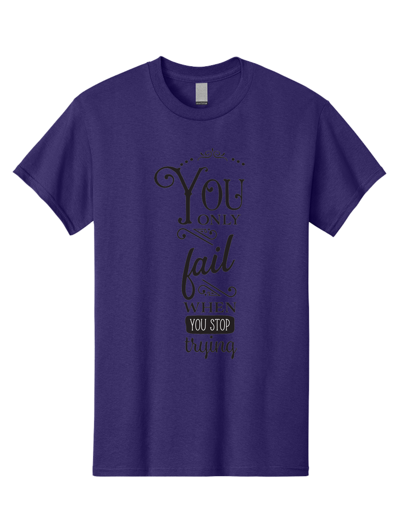You-Only-Fail Men'S Graphic Tee, 100% Cotton, Comfortable Casual Summer Wear, Machine Washable, Motivational Quotes, Inspirational Sayings, Perseverance, Determination, Success Mindset, Never Give Up, Positive Affirmations, Self-Motivation, Aad345 13