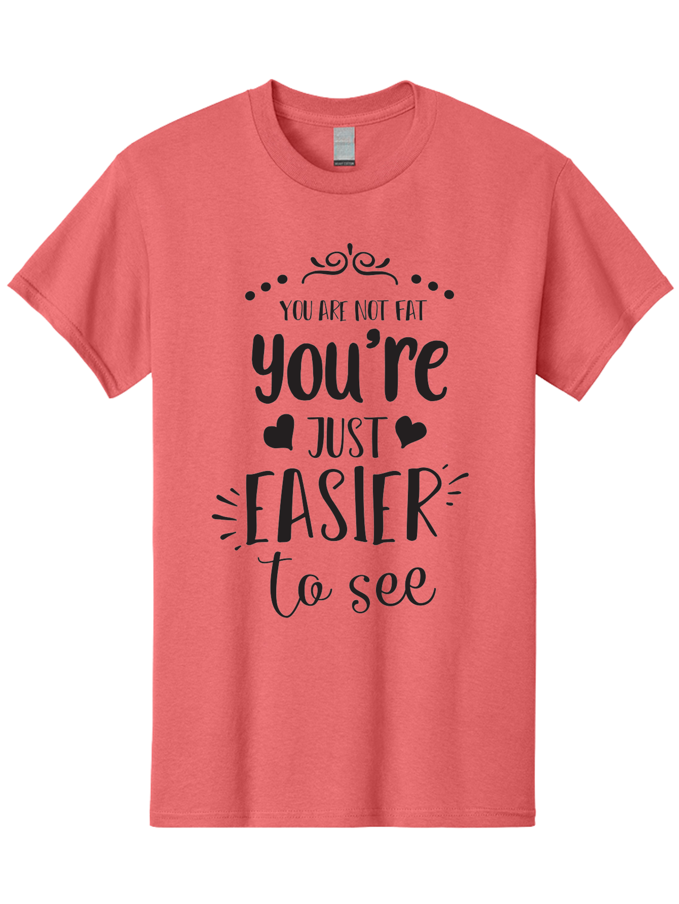 You-Re-Just-Easier-To-See Men'S Graphic Tee, 100% Cotton, Comfortable Casual Summer Wear, Machine Washable, Positive Affirmation, Body Positivity, Self Love, Motivational Quote, Confidence Booster, Empowering Message, Love Yourself, Aad346 29