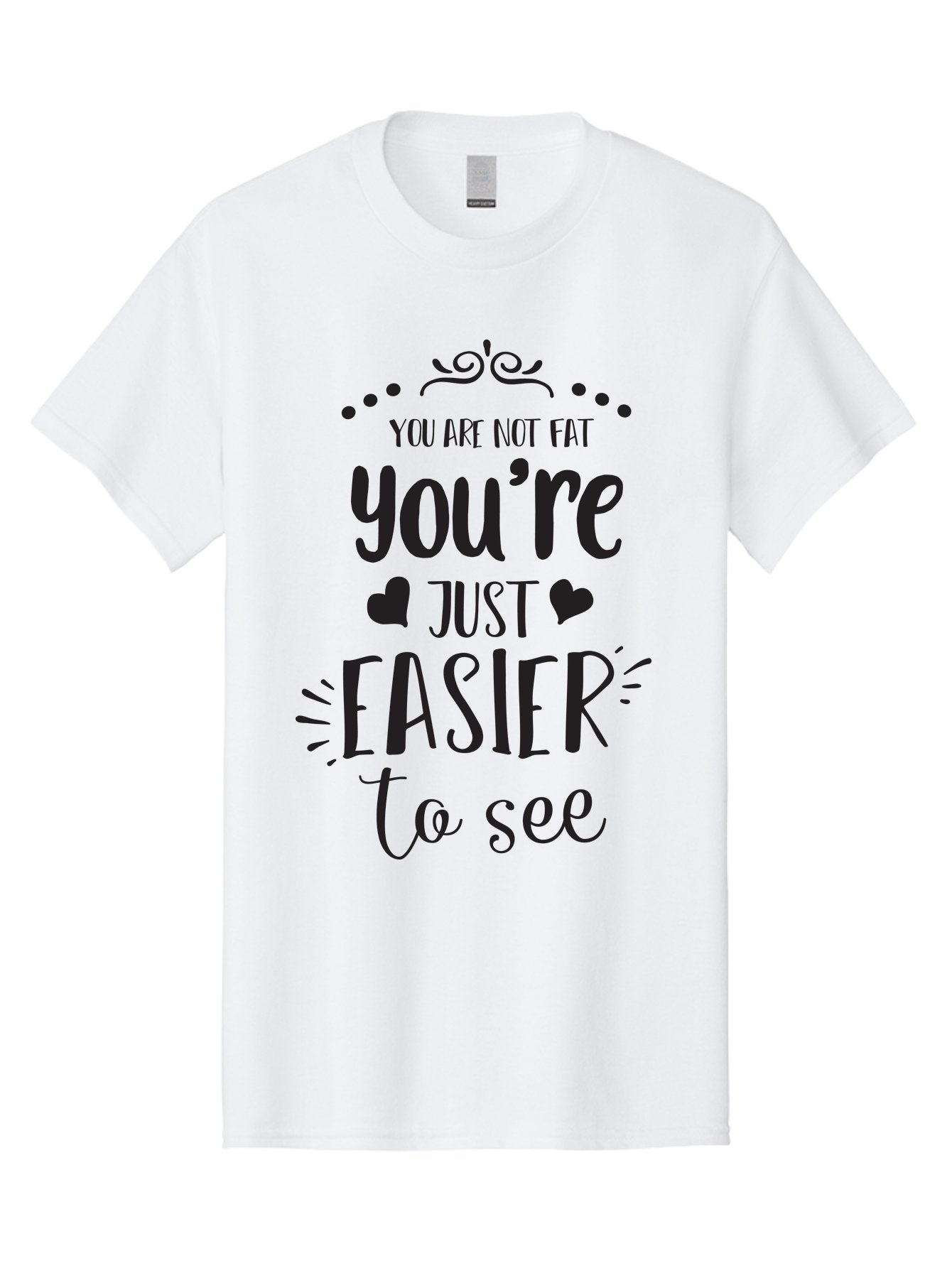You-Re-Just-Easier-To-See Men'S Graphic Tee, 100% Cotton, Comfortable Casual Summer Wear, Machine Washable, Positive Affirmation, Body Positivity, Self Love, Motivational Quote, Confidence Booster, Empowering Message, Love Yourself, Aad346 12