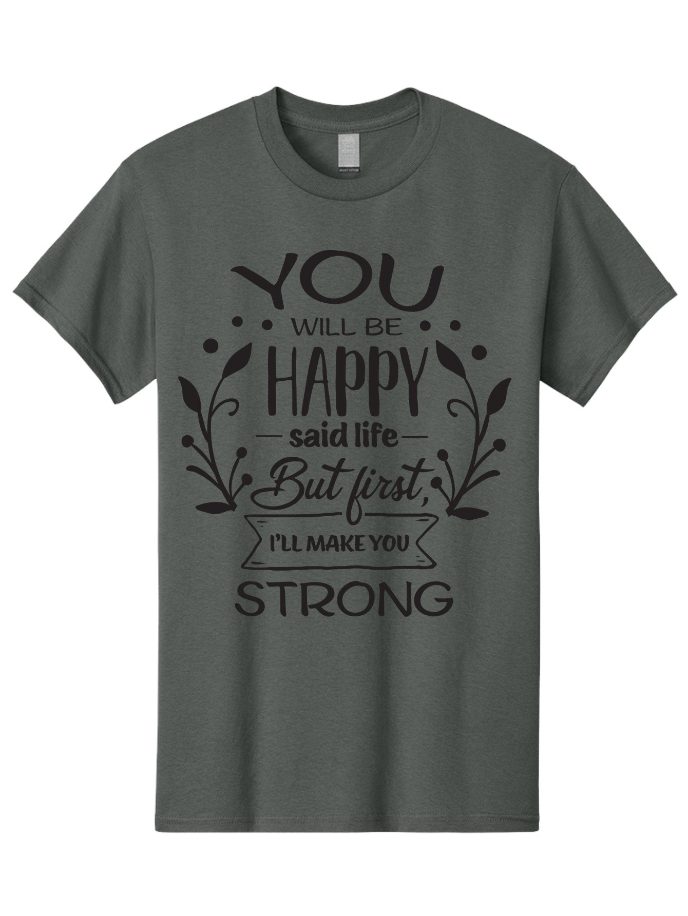 You-Will-Be-Happy Men'S Graphic Tee, 100% Cotton, Comfortable Casual Summer Wear, Machine Washable, Motivational Quote, Inspiring Words, Happiness, Life Journey, Strength, Positivity, Uplifting Message, Empowerment, Self-Improvement, Aad349 9