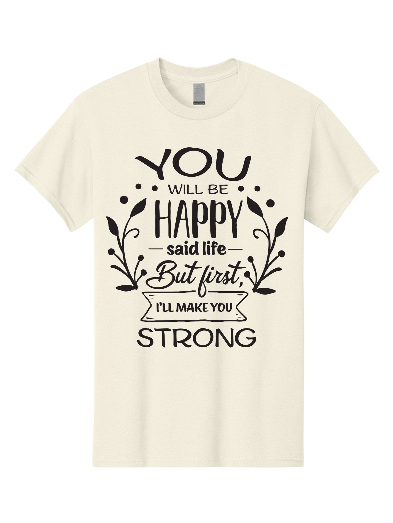 You-Will-Be-Happy Men'S Graphic Tee, 100% Cotton, Comfortable Casual Summer Wear, Machine Washable, Motivational Quote, Inspiring Words, Happiness, Life Journey, Strength, Positivity, Uplifting Message, Empowerment, Self-Improvement, Aad349 13