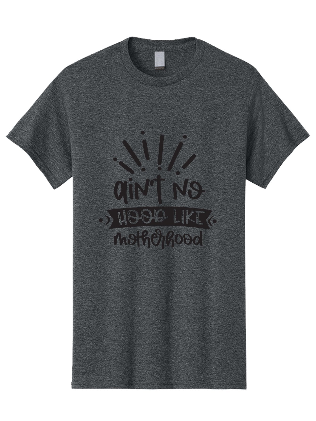 Ain-T-No-Hood-Like-Motherhood Men'S Graphic Tee, 100% Cotton, Comfortable Casual Summer Wear, Machine Washable, Funny Motherhood Quote, Playful Typography, Unique Fonts, Motherhood Humor, Parenting Jokes, Funny Mother Quotes, Mom Life, Aad355 11