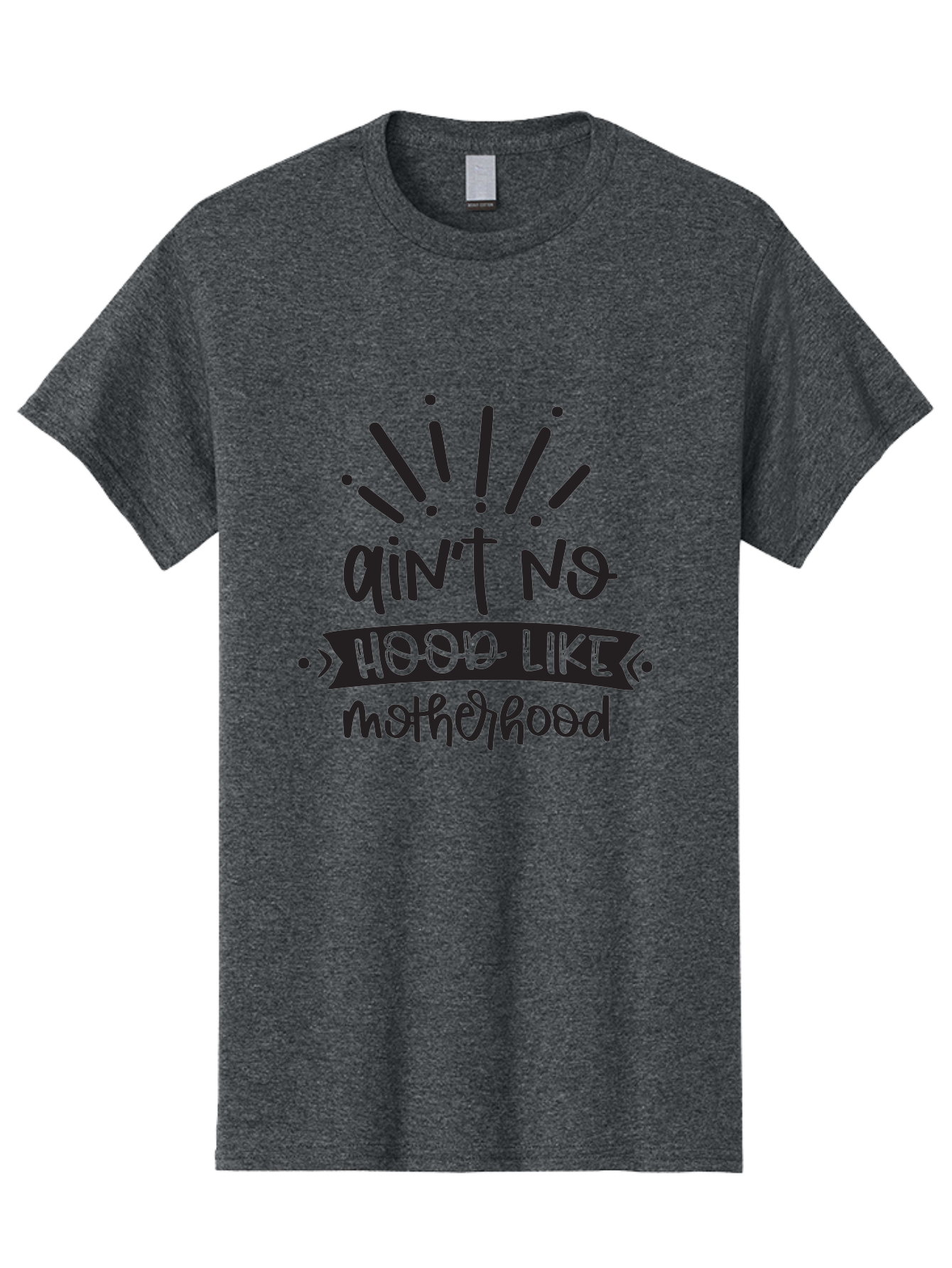 Ain-T-No-Hood-Like-Motherhood Men'S Graphic Tee, 100% Cotton, Comfortable Casual Summer Wear, Machine Washable, Funny Motherhood Quote, Playful Typography, Unique Fonts, Motherhood Humor, Parenting Jokes, Funny Mother Quotes, Mom Life, Aad355 7