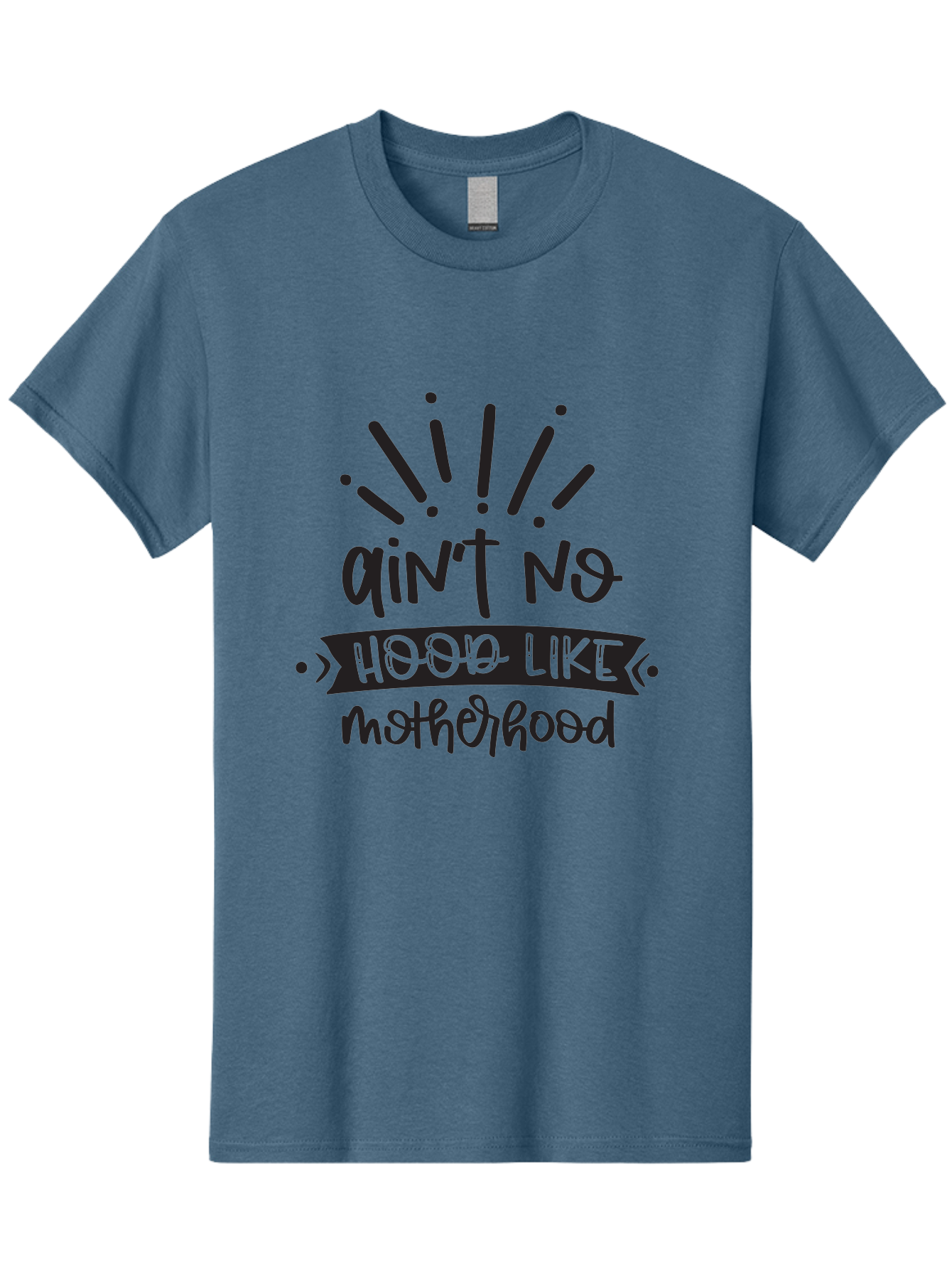 Ain-T-No-Hood-Like-Motherhood Men'S Graphic Tee, 100% Cotton, Comfortable Casual Summer Wear, Machine Washable, Funny Motherhood Quote, Playful Typography, Unique Fonts, Motherhood Humor, Parenting Jokes, Funny Mother Quotes, Mom Life, Aad355 27