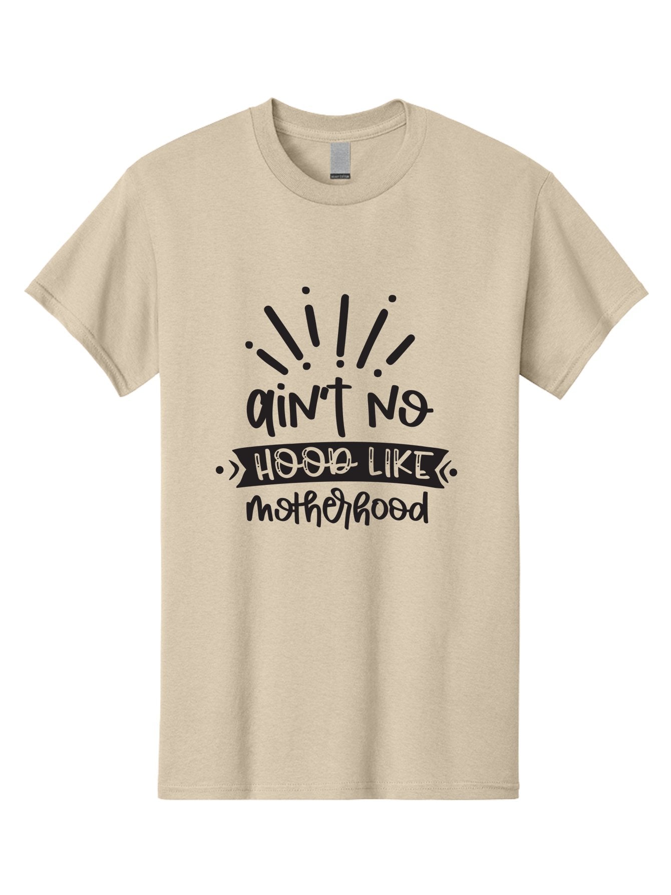 Ain-T-No-Hood-Like-Motherhood Men'S Graphic Tee, 100% Cotton, Comfortable Casual Summer Wear, Machine Washable, Funny Motherhood Quote, Playful Typography, Unique Fonts, Motherhood Humor, Parenting Jokes, Funny Mother Quotes, Mom Life, Aad355 9