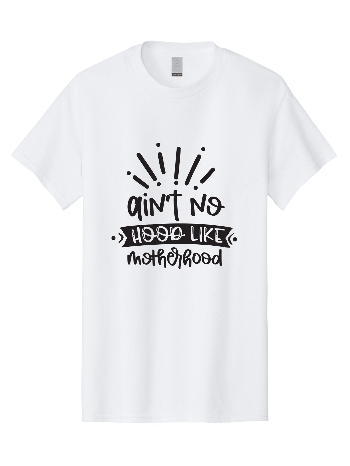 Ain-T-No-Hood-Like-Motherhood Men'S Graphic Tee, 100% Cotton, Comfortable Casual Summer Wear, Machine Washable, Funny Motherhood Quote, Playful Typography, Unique Fonts, Motherhood Humor, Parenting Jokes, Funny Mother Quotes, Mom Life, Aad355