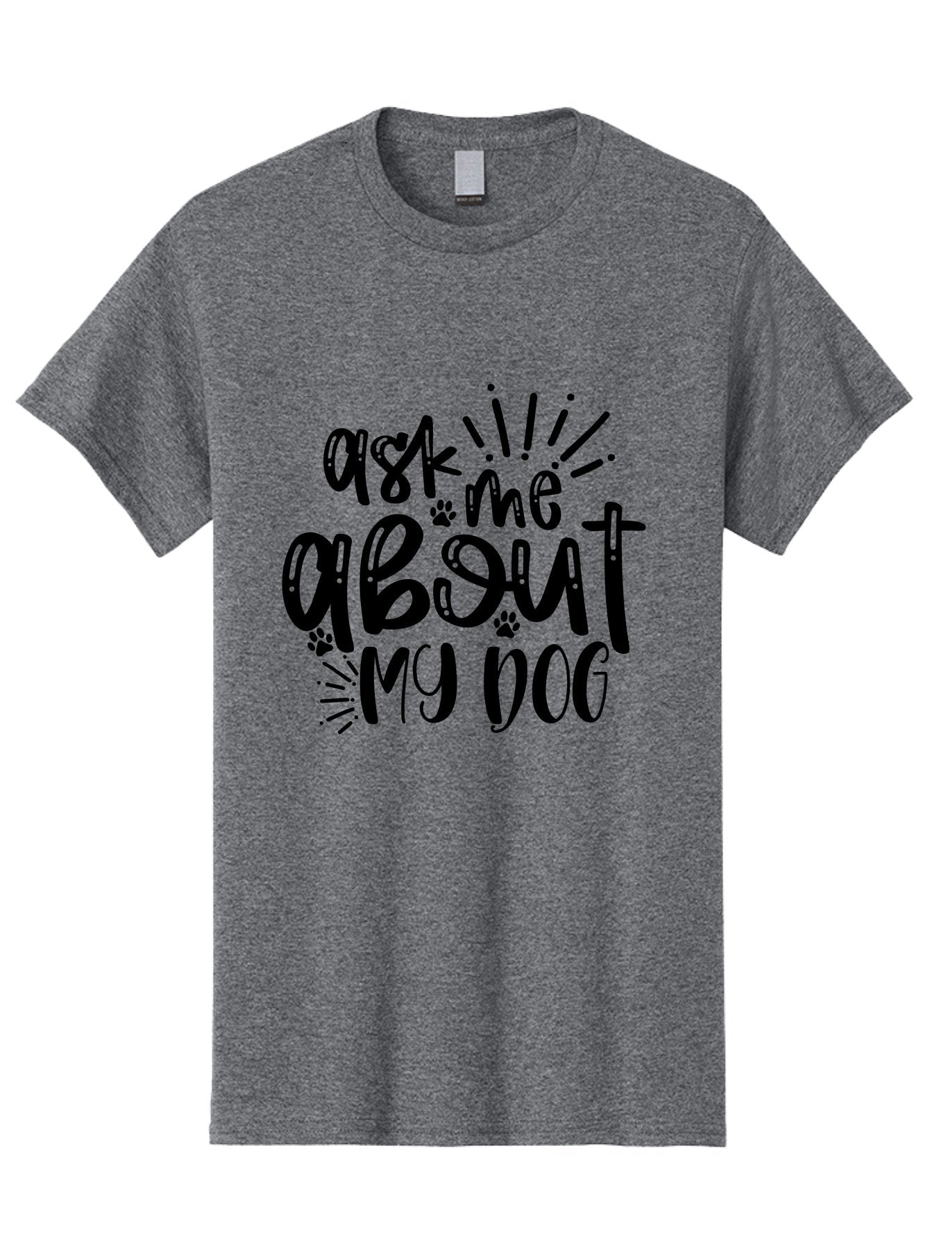Ask-Me-About-My-Dog Men'S Graphic Tee, 100% Cotton, Comfortable Casual Summer Wear, Machine Washable, Dog Lover Quote, Pet Owner, Dog Mom, Dog Dad, Pet Parent, Dog Enthusiast, Paw Print, Funny Dog Saying, Dog Quote Aad357 8