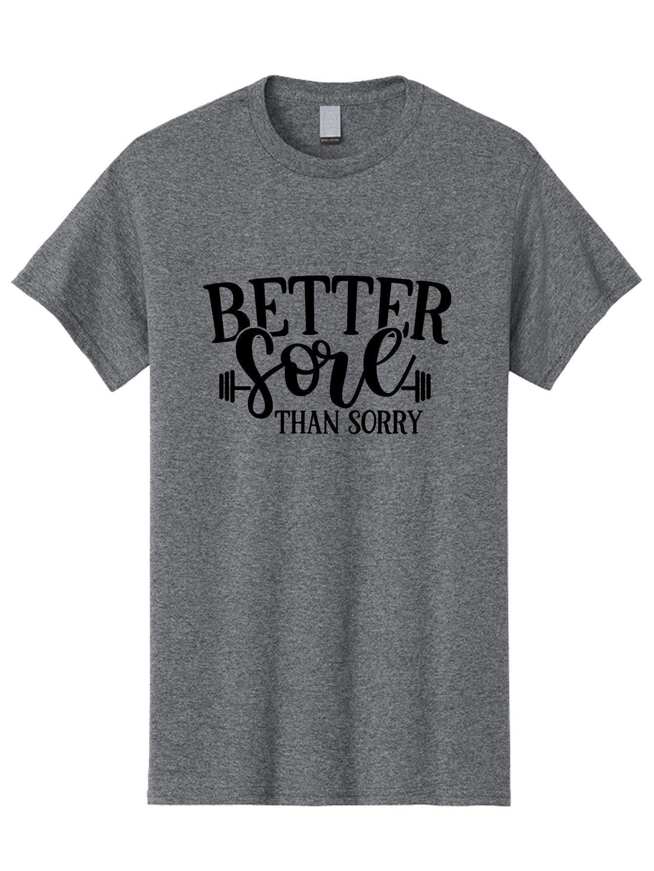 Better-Sore-Than-Sorry Men'S Graphic Tee, 100% Cotton, Comfortable Casual Summer Wear, Machine Washable, Motivational Quote, Fitness Inspiration, Gym Motivation, Workout Quotes, Weightlifting, Strength Training, Fitness Goals Aad365 6