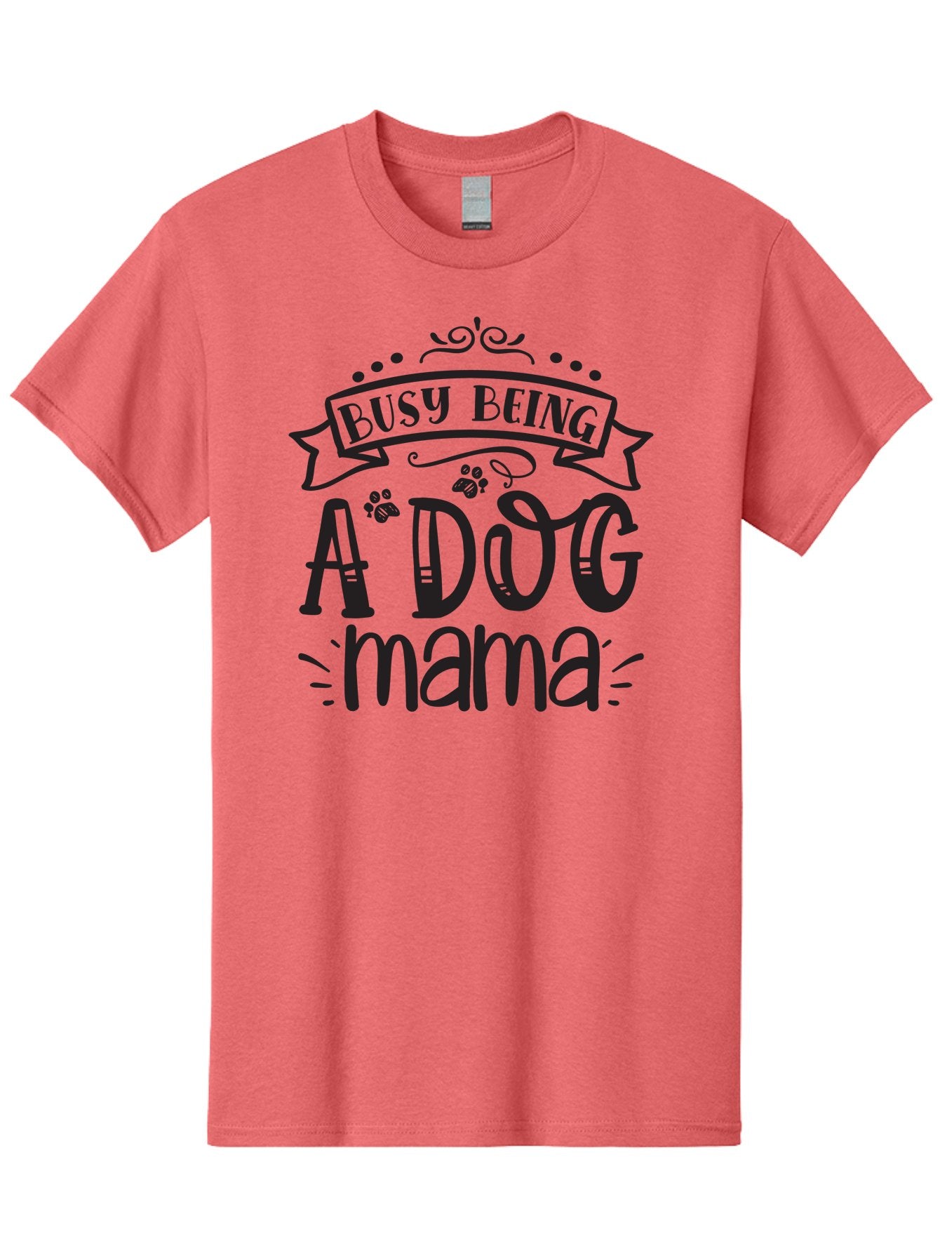 Busy-Being-Dog-Mama Men'S Graphic Tee, 100% Cotton, Comfortable Casual Summer Wear, Machine Washable, Dog Mama, Dog Mom, Dog Lover, Dog Owner, Pet Parent, Furry Family, Dog Parenting, Dog Love, Pet Love Aad367 4