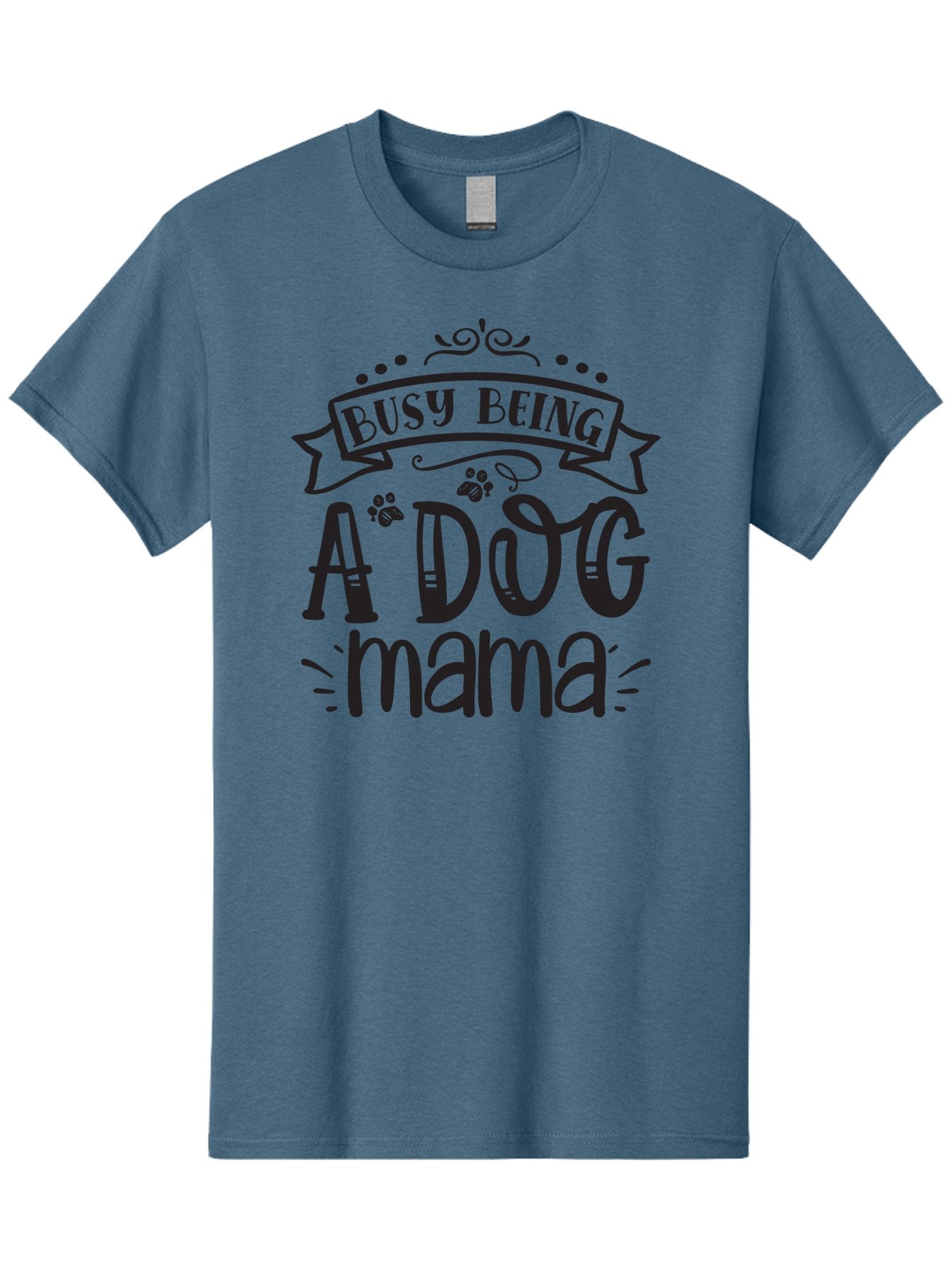 Busy-Being-Dog-Mama Men'S Graphic Tee, 100% Cotton, Comfortable Casual Summer Wear, Machine Washable, Dog Mama, Dog Mom, Dog Lover, Dog Owner, Pet Parent, Furry Family, Dog Parenting, Dog Love, Pet Love Aad367 15
