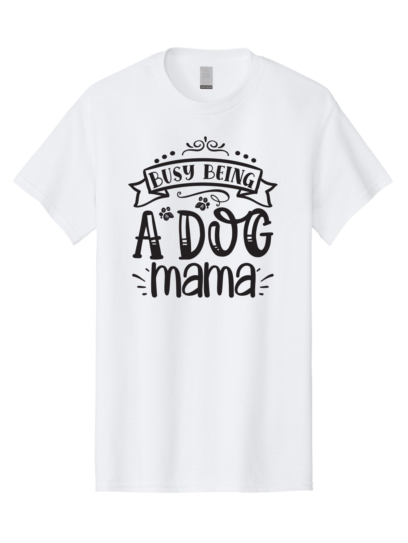 Busy-Being-Dog-Mama Men'S Graphic Tee, 100% Cotton, Comfortable Casual Summer Wear, Machine Washable, Dog Mama, Dog Mom, Dog Lover, Dog Owner, Pet Parent, Furry Family, Dog Parenting, Dog Love, Pet Love Aad367 12