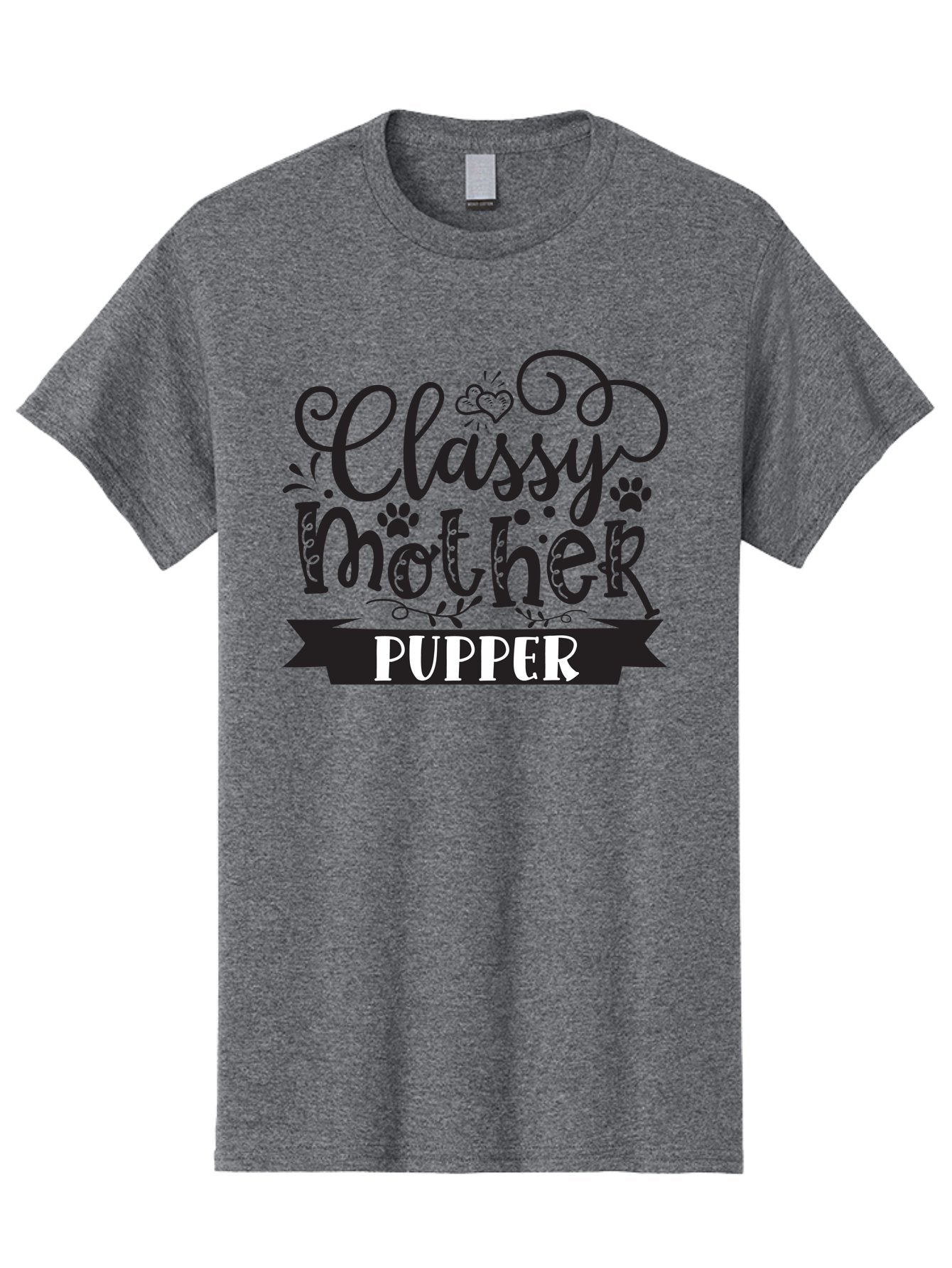 Classy-Mother-Pupper Men'S Graphic Tee, 100% Cotton, Comfortable Casual Summer Wear, Machine Washable, Classy Mother Pupper, Dog Mom, Dog Lover, Pet Parent, Funny Quote, Dog Humor, Mothers Day Gift Aad370 10
