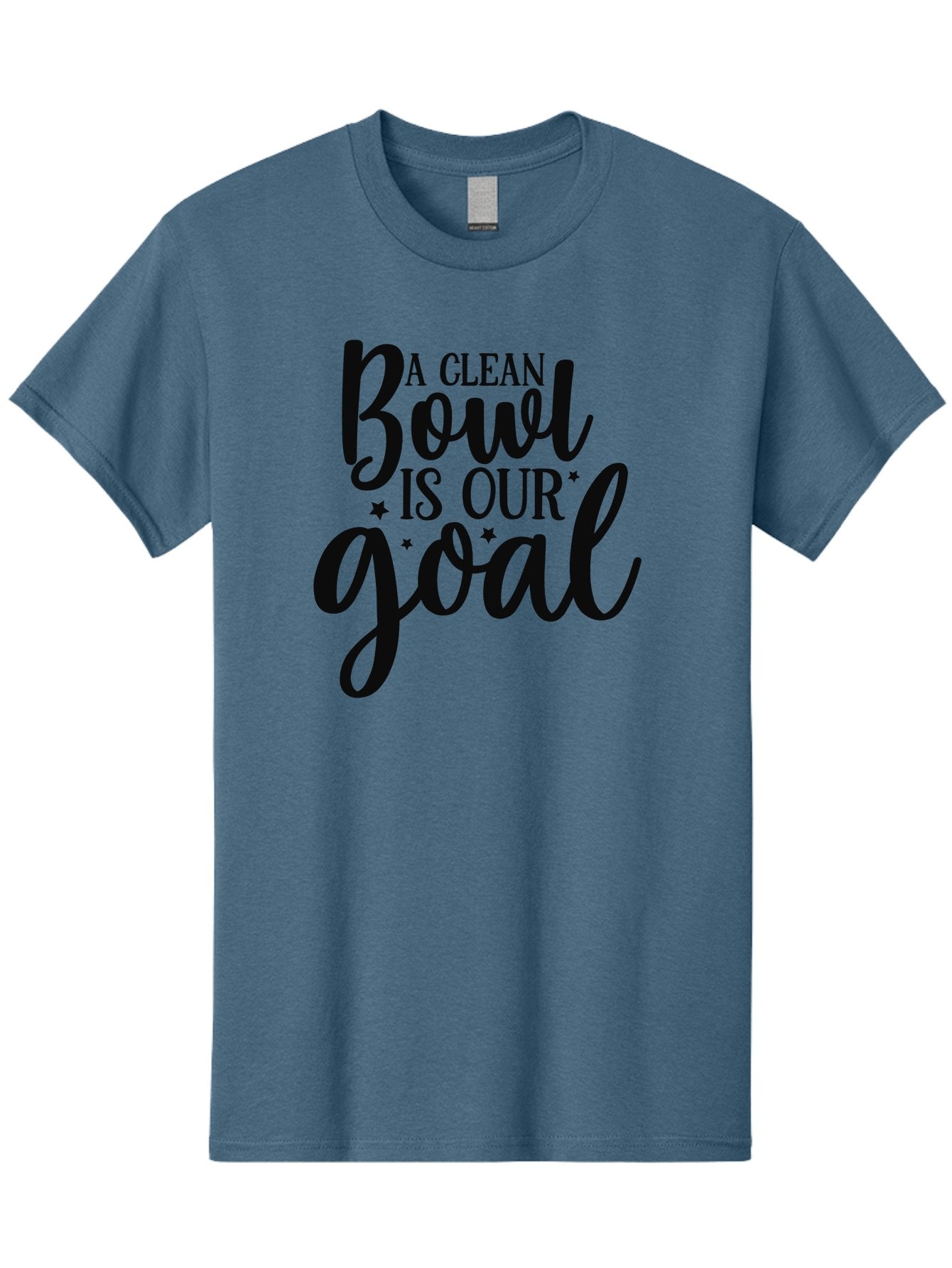 Clean-Bowl-Is-Our-Goal Men'S Graphic Tee, 100% Cotton, Comfortable Casual Summer Wear, Machine Washable, Motivational Quote, Food Slogan, Clean Bowl Goal, Dining Phrase, Restaurant Inspiration, Eating Encouragement, Meal Motivation Aad371 13