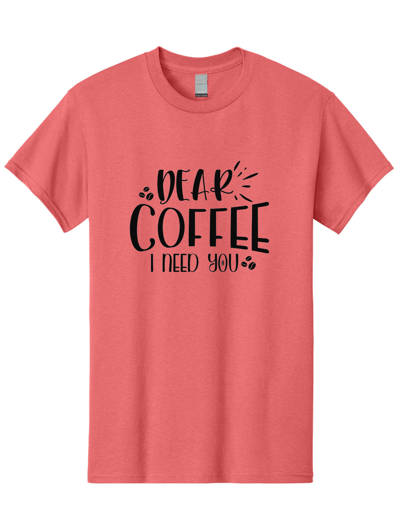 Dear-Coffee-I-Need-You Men'S Graphic Tee, 100% Cotton, Comfortable Casual Summer Wear, Machine Washable, Coffee Lover Quote, Coffee Dependency, Coffee Addiction, Morning Coffee, Coffee Motivation, Coffee Love, Coffee Needs Aad380 23
