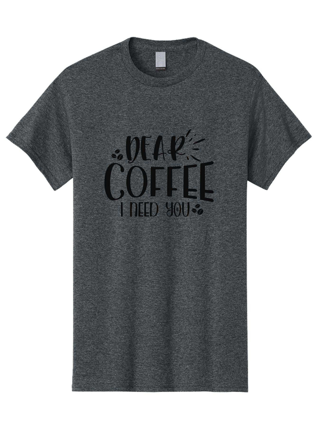 Dear-Coffee-I-Need-You Men'S Graphic Tee, 100% Cotton, Comfortable Casual Summer Wear, Machine Washable, Coffee Lover Quote, Coffee Dependency, Coffee Addiction, Morning Coffee, Coffee Motivation, Coffee Love, Coffee Needs Aad380 12