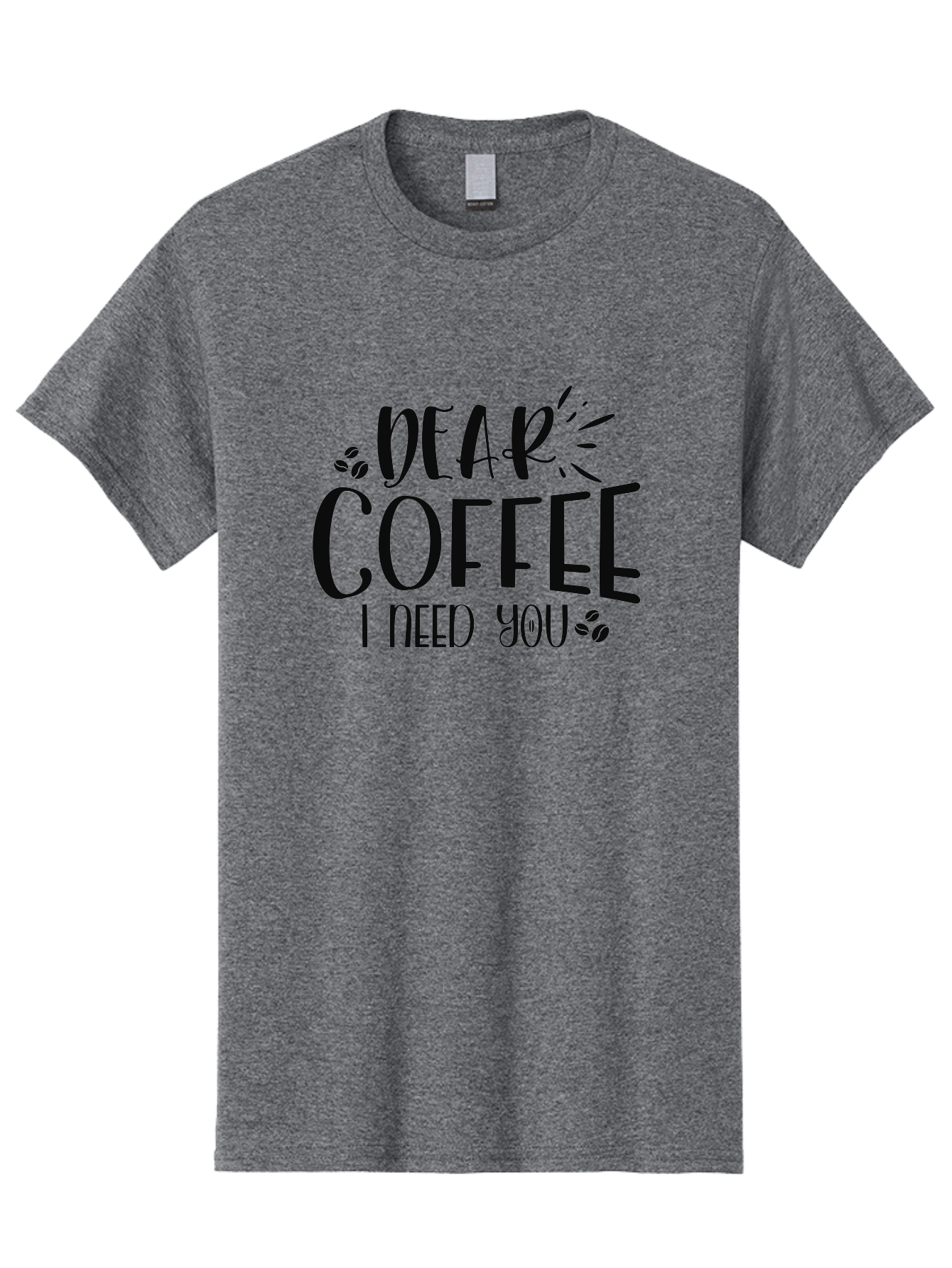 Dear-Coffee-I-Need-You Men'S Graphic Tee, 100% Cotton, Comfortable Casual Summer Wear, Machine Washable, Coffee Lover Quote, Coffee Dependency, Coffee Addiction, Morning Coffee, Coffee Motivation, Coffee Love, Coffee Needs Aad380 25