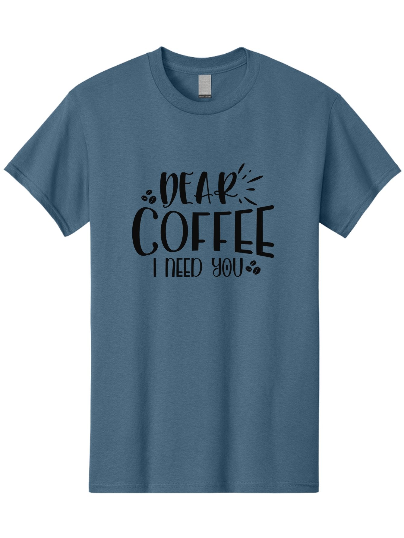 Dear-Coffee-I-Need-You Men'S Graphic Tee, 100% Cotton, Comfortable Casual Summer Wear, Machine Washable, Coffee Lover Quote, Coffee Dependency, Coffee Addiction, Morning Coffee, Coffee Motivation, Coffee Love, Coffee Needs Aad380 5