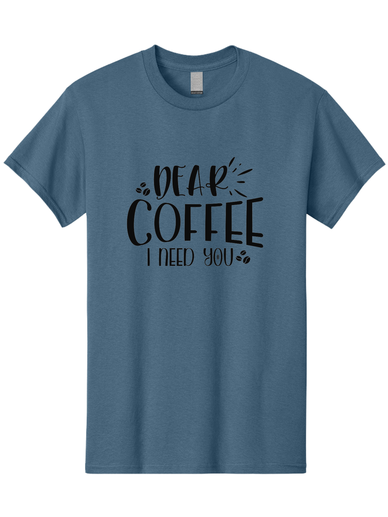 Dear-Coffee-I-Need-You Men'S Graphic Tee, 100% Cotton, Comfortable Casual Summer Wear, Machine Washable, Coffee Lover Quote, Coffee Dependency, Coffee Addiction, Morning Coffee, Coffee Motivation, Coffee Love, Coffee Needs Aad380 15
