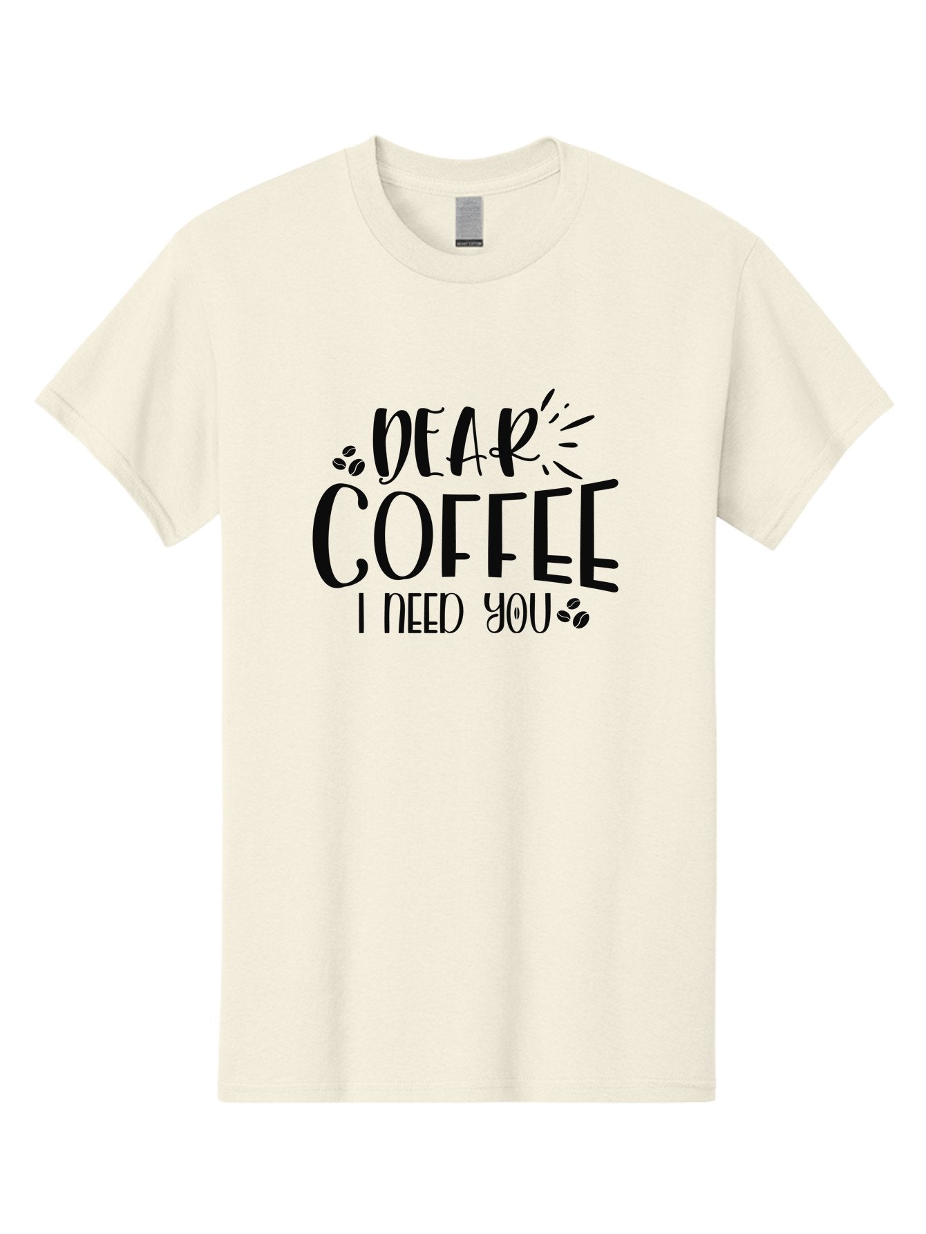 Dear-Coffee-I-Need-You Men'S Graphic Tee, 100% Cotton, Comfortable Casual Summer Wear, Machine Washable, Coffee Lover Quote, Coffee Dependency, Coffee Addiction, Morning Coffee, Coffee Motivation, Coffee Love, Coffee Needs Aad380