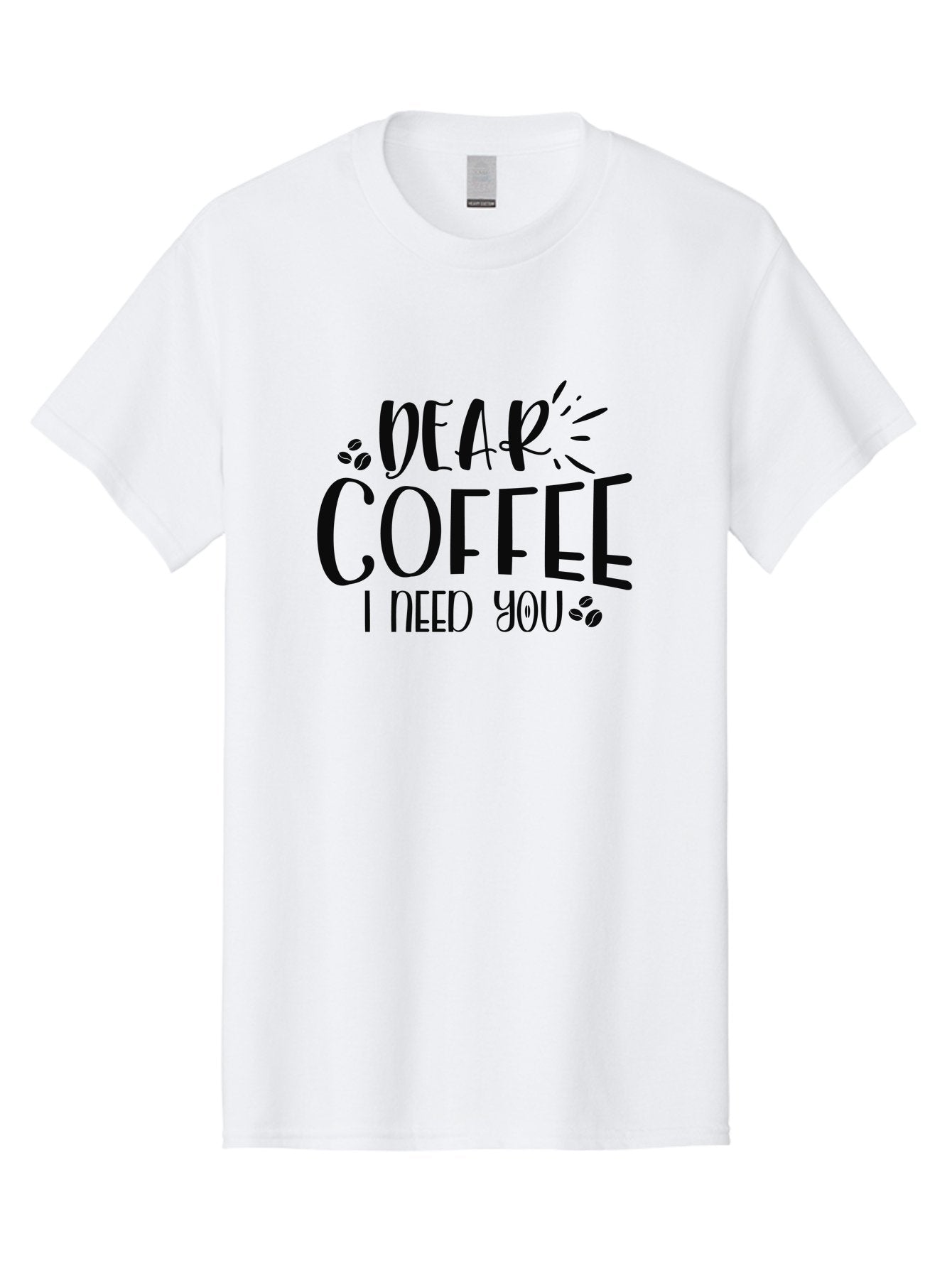 Dear-Coffee-I-Need-You Men'S Graphic Tee, 100% Cotton, Comfortable Casual Summer Wear, Machine Washable, Coffee Lover Quote, Coffee Dependency, Coffee Addiction, Morning Coffee, Coffee Motivation, Coffee Love, Coffee Needs Aad380 3