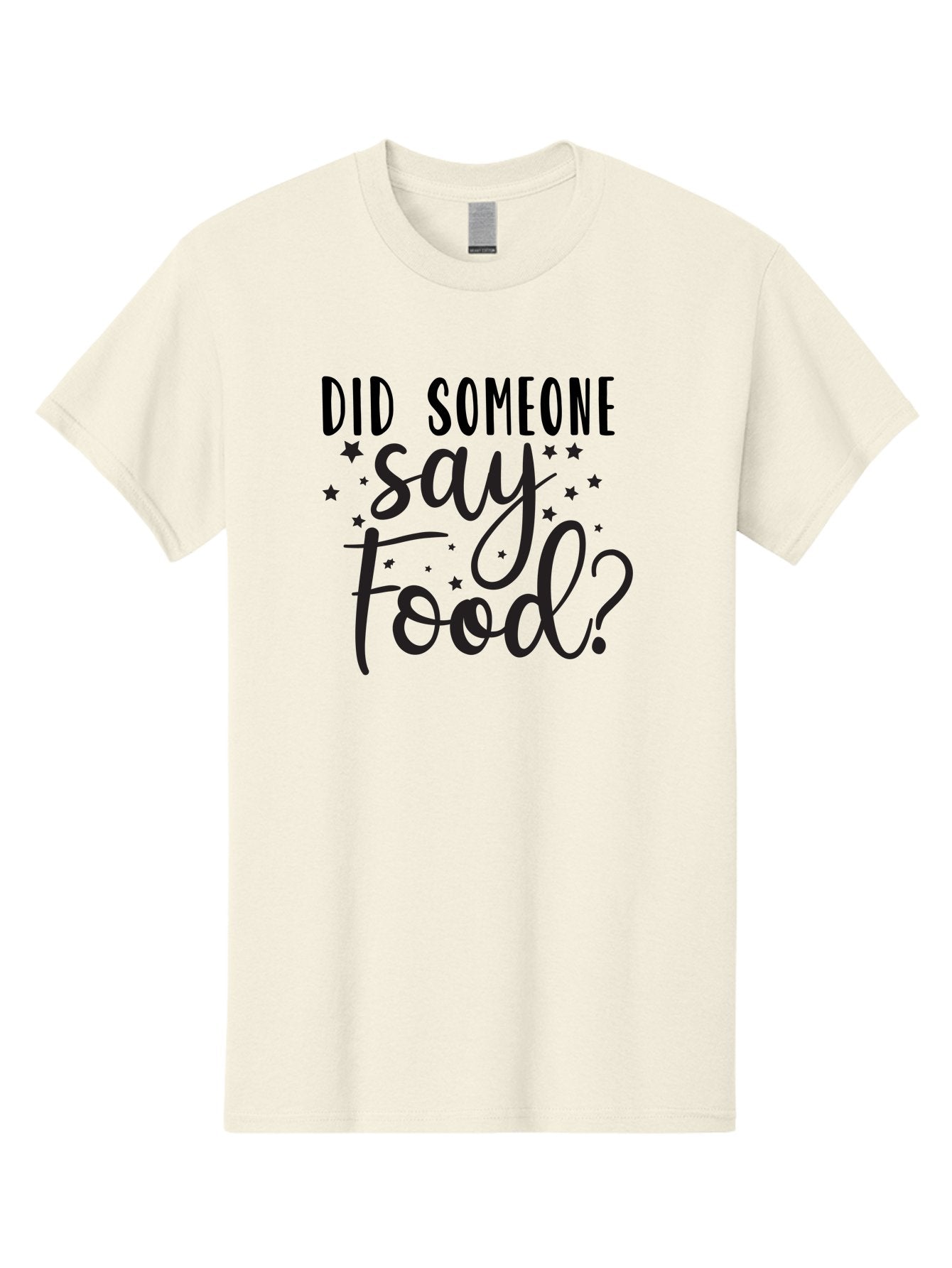 Did-Someone-Say-Food Men'S Graphic Tee, 100% Cotton, Comfortable Casual Summer Wear, Machine Washable, Typography, Quote, Foodie, Culinary Delights, Dining, Restaurant, Meal, Food Quote, Stars, Whimsical Design Aad381 14