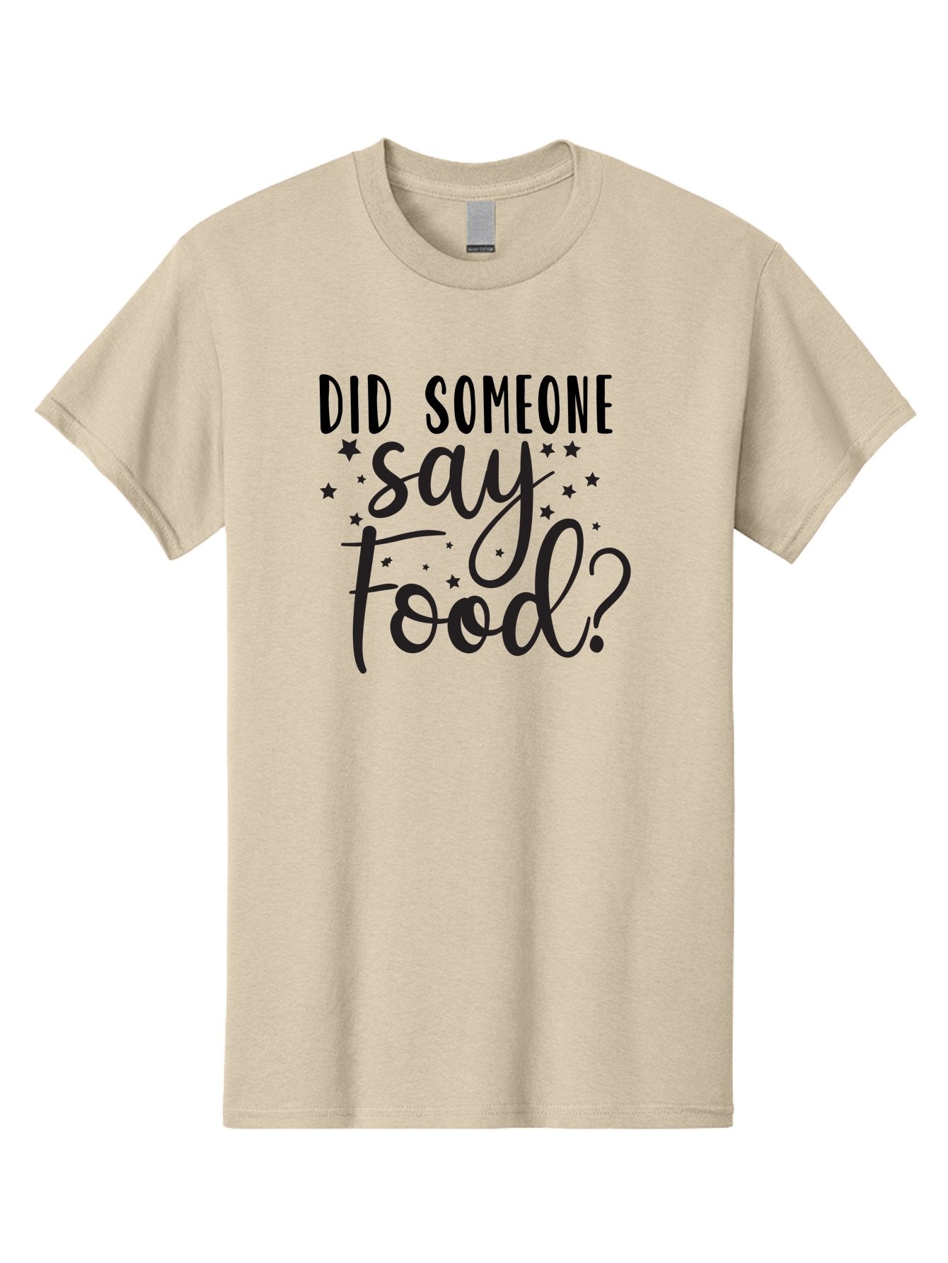 Did-Someone-Say-Food Men'S Graphic Tee, 100% Cotton, Comfortable Casual Summer Wear, Machine Washable, Typography, Quote, Foodie, Culinary Delights, Dining, Restaurant, Meal, Food Quote, Stars, Whimsical Design Aad381 15