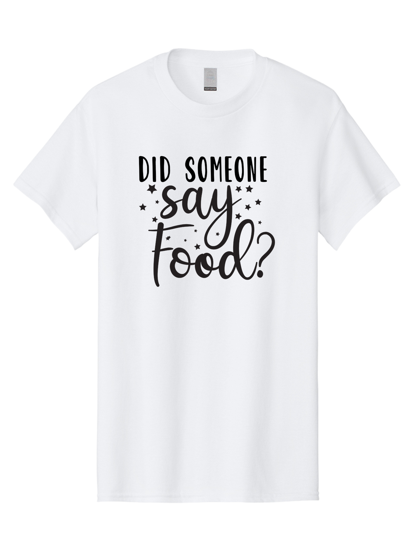 Did-Someone-Say-Food Men'S Graphic Tee, 100% Cotton, Comfortable Casual Summer Wear, Machine Washable, Typography, Quote, Foodie, Culinary Delights, Dining, Restaurant, Meal, Food Quote, Stars, Whimsical Design Aad381 17