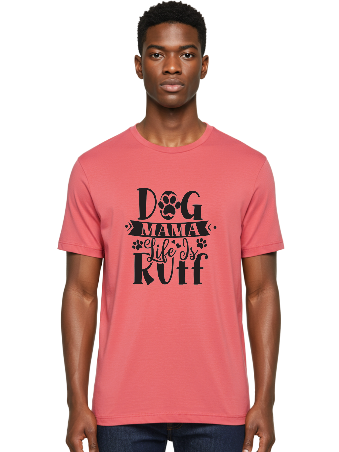 Dog-Mama-Life-Is-Rutf Men'S Graphic Tee, 100% Cotton, Comfortable Casual Summer Wear, Machine Washable, Dog Mama, Dog Mom, Dog Lover, Dog Quote, Dog Life, Dog Phrase, Paw Print, Dog Text, Ruff Life, Dog Mama Life, Dog Love Aad384 30