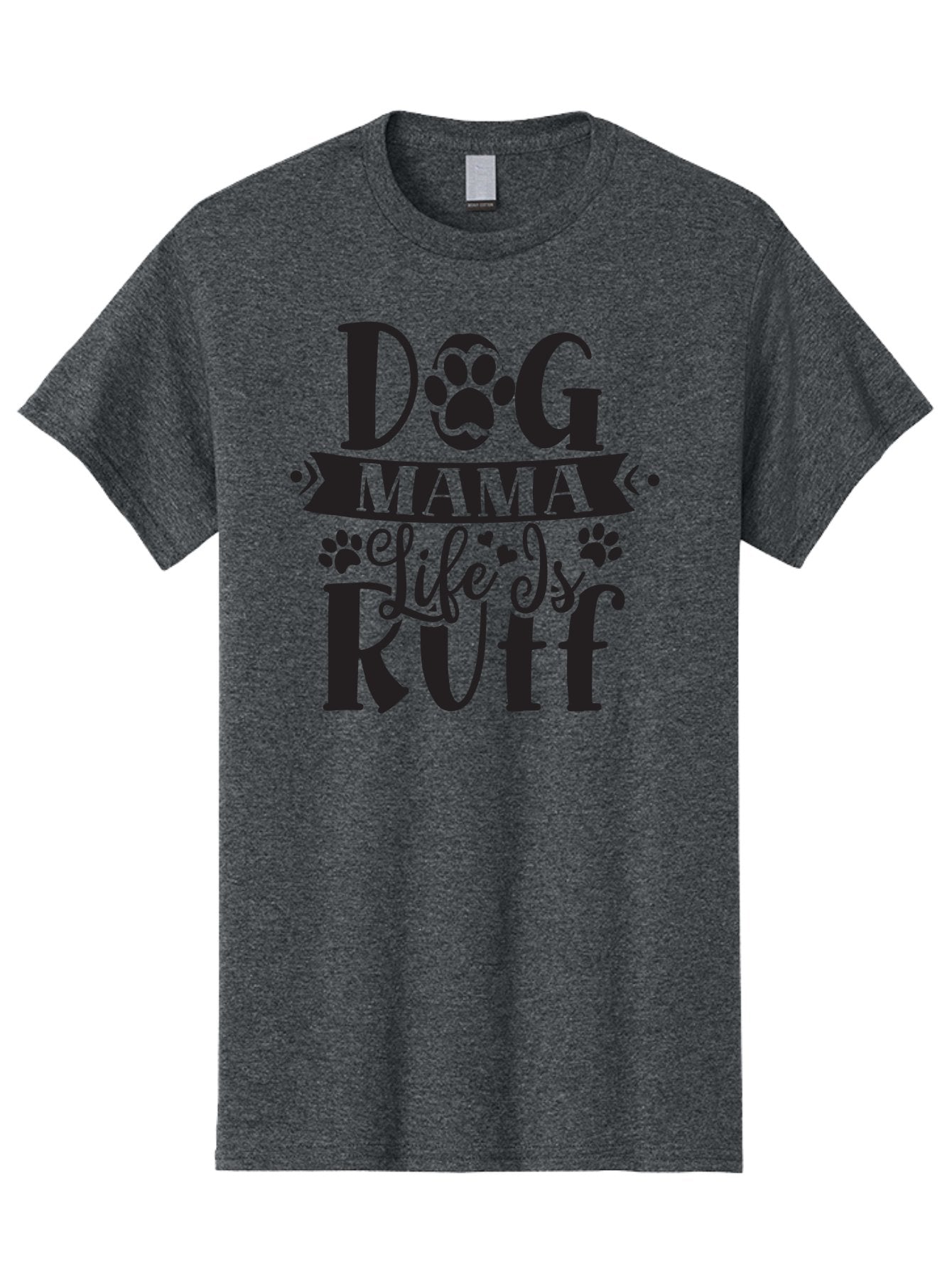 Dog-Mama-Life-Is-Rutf Men'S Graphic Tee, 100% Cotton, Comfortable Casual Summer Wear, Machine Washable, Dog Mama, Dog Mom, Dog Lover, Dog Quote, Dog Life, Dog Phrase, Paw Print, Dog Text, Ruff Life, Dog Mama Life, Dog Love Aad384 9