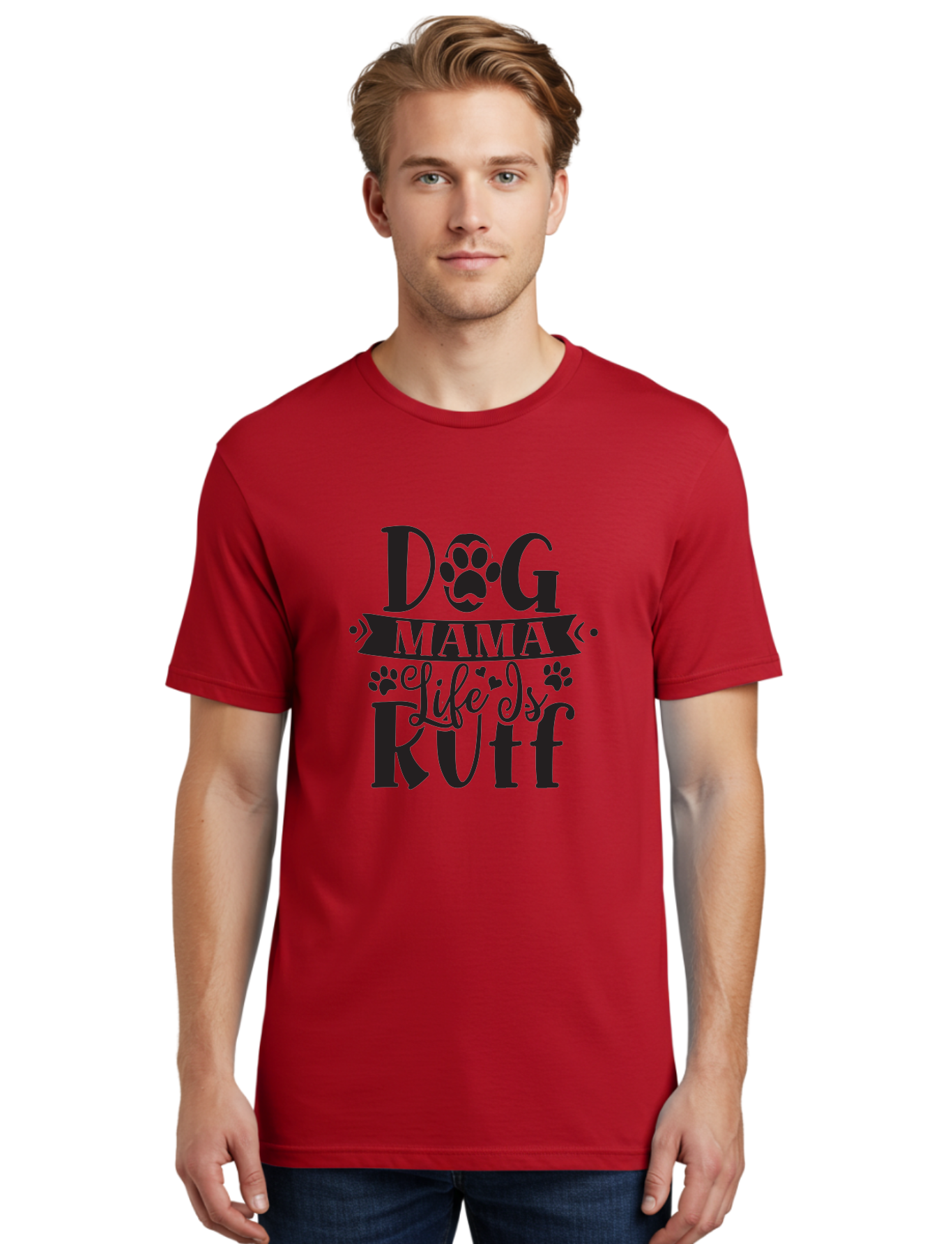 Dog-Mama-Life-Is-Rutf Men'S Graphic Tee, 100% Cotton, Comfortable Casual Summer Wear, Machine Washable, Dog Mama, Dog Mom, Dog Lover, Dog Quote, Dog Life, Dog Phrase, Paw Print, Dog Text, Ruff Life, Dog Mama Life, Dog Love Aad384 26