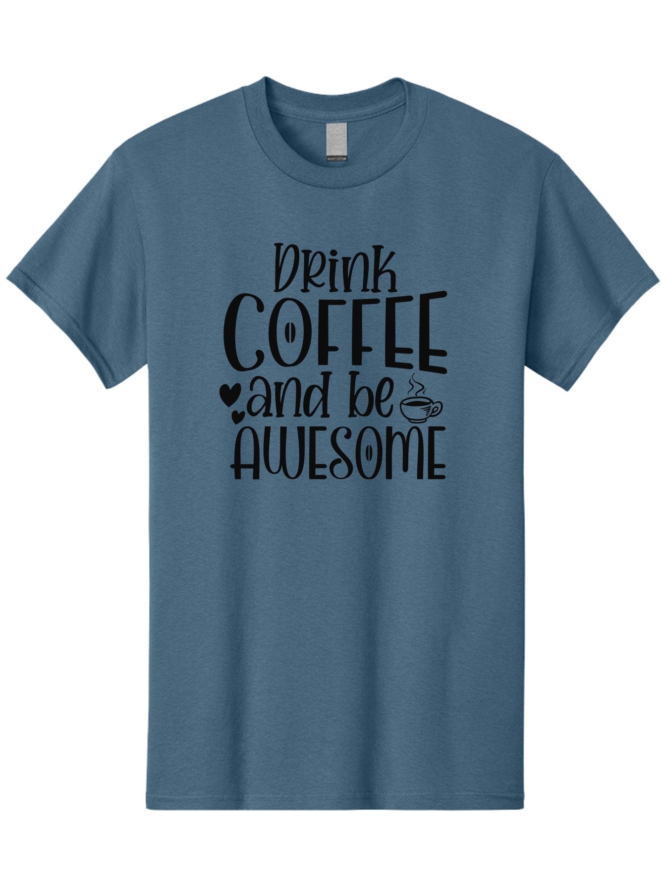 Drink-Coffee-And-Be-Awesome Men'S Graphic Tee, 100% Cotton, Comfortable Casual Summer Wear, Machine Washable, Coffee Quote, Motivational Quote, Coffee Lover, Awesome Quote, Coffee Inspiration, Morning Coffee, Coffee Culture, Daily Motivation Aad390 9