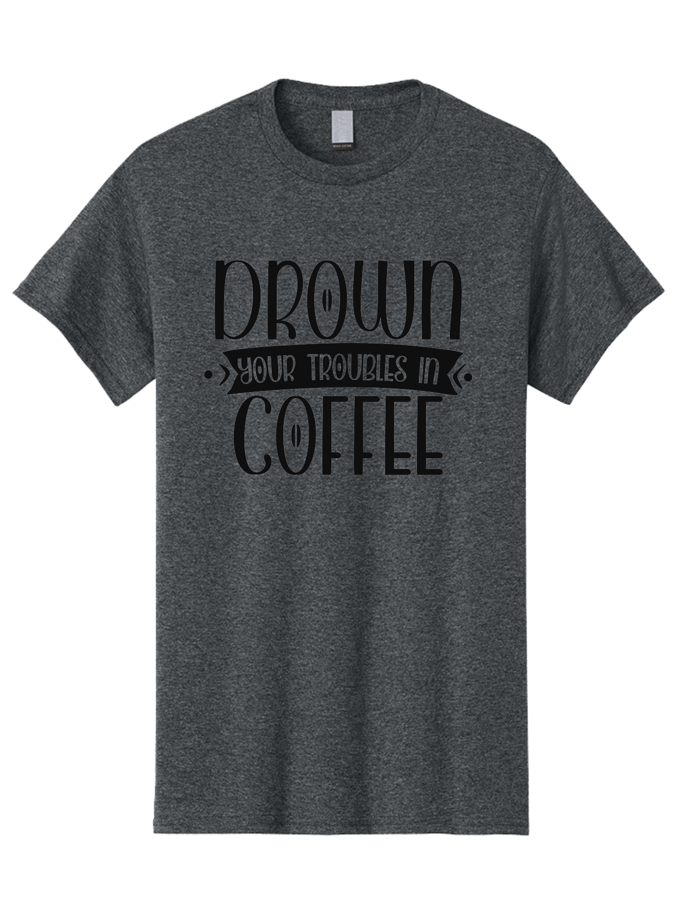 Drown-Your-Troubles-In-Coffee Men'S Graphic Tee, 100% Cotton, Comfortable Casual Summer Wear, Machine Washable, Motivational Quote, Coffee Lover, Drown Your Troubles, Coffee Quote, Morning Motivation, Positivity, Humor, Typography Aad391 29