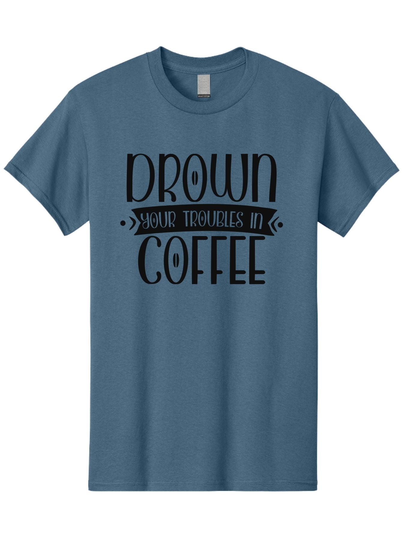 Drown-Your-Troubles-In-Coffee Men'S Graphic Tee, 100% Cotton, Comfortable Casual Summer Wear, Machine Washable, Motivational Quote, Coffee Lover, Drown Your Troubles, Coffee Quote, Morning Motivation, Positivity, Humor, Typography Aad391 8