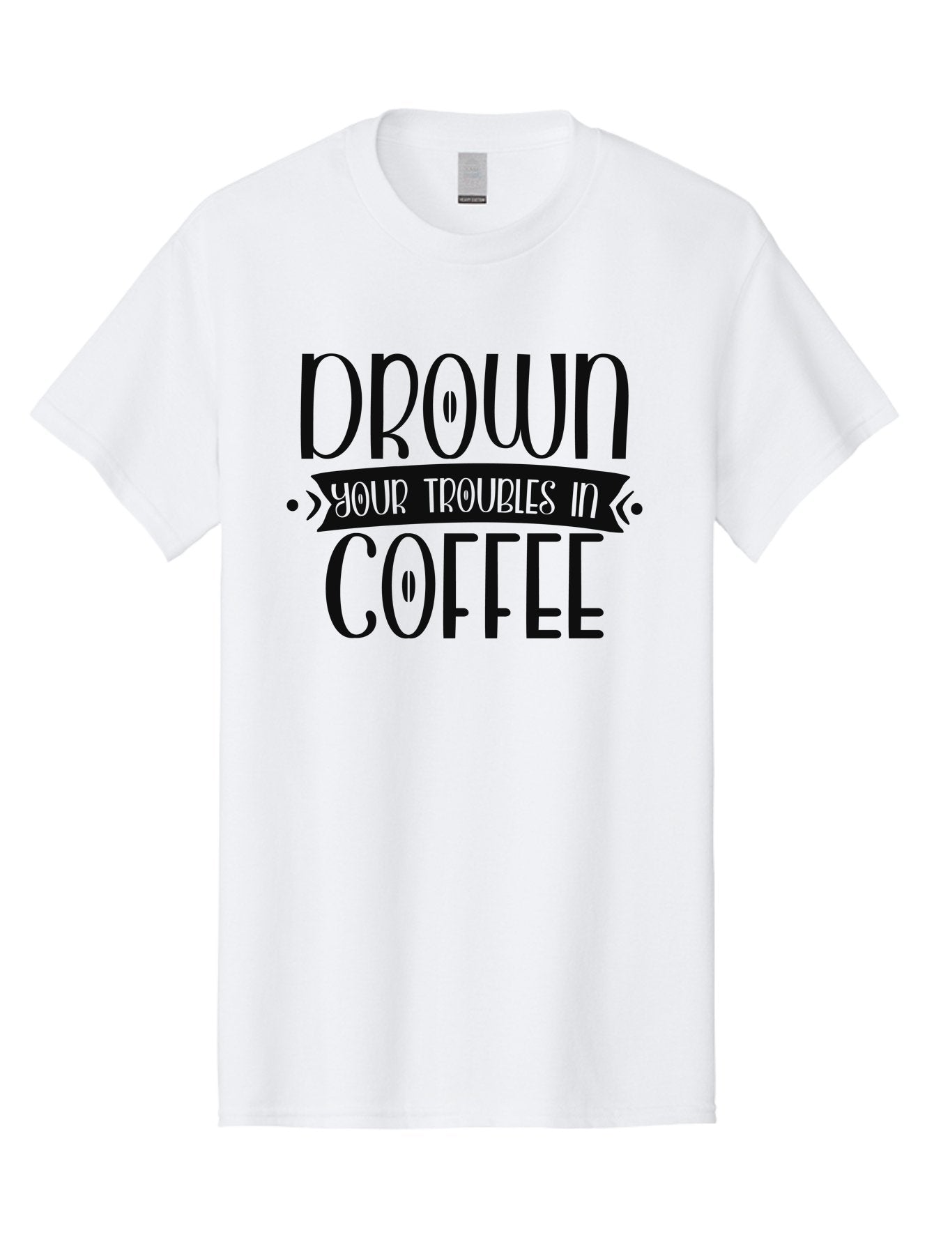 Drown-Your-Troubles-In-Coffee Men'S Graphic Tee, 100% Cotton, Comfortable Casual Summer Wear, Machine Washable, Motivational Quote, Coffee Lover, Drown Your Troubles, Coffee Quote, Morning Motivation, Positivity, Humor, Typography Aad391 12