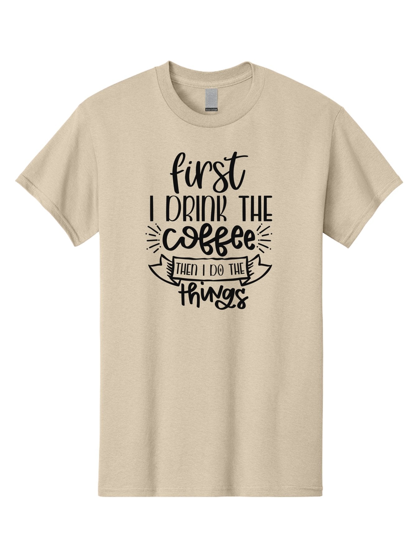 First-I-Drink-The-Coffee-Then-I-Do-The-Things Men'S Graphic Tee, 100% Cotton, Comfortable Casual Summer Wear, Machine Washable, Coffee Lover, Morning Motivation, Daily Routine, Caffeine Fix, Productivity Boost, Coffee Quote, Funny Saying Aad394 4