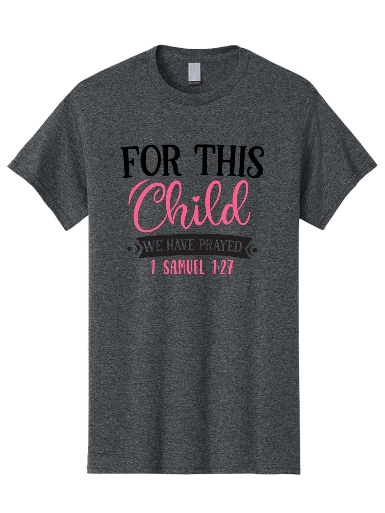 For-This-Child-We-Have-Prayed Men'S Graphic Tee, 100% Cotton, Comfortable Casual Summer Wear, Machine Washable, Inspirational Quote, Bible Verse, 1 Samuel 1:27, Child'S Blessing, Prayer For Kids, Faith-Based Message, Scripture For Parents, Aad397 12