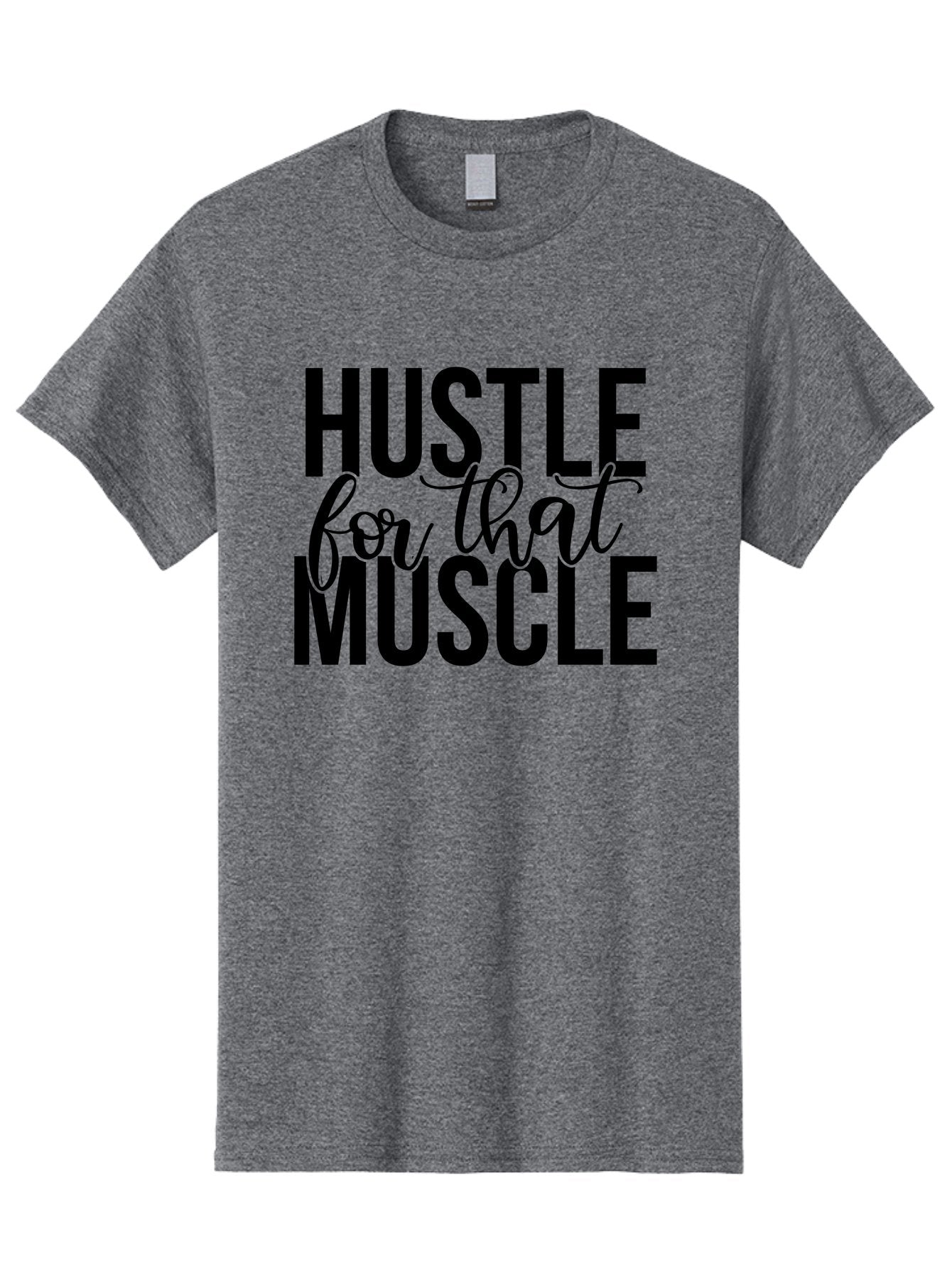 Hustle-For-That-Muscle Men'S Graphic Tee, 100% Cotton, Comfortable Casual Summer Wear, Machine Washable, Motivational Quote, Fitness Inspiration, Workout Motivation, Gym Motivation, Fitness Quotes, Bodybuilding, Weightlifting, Aad415
