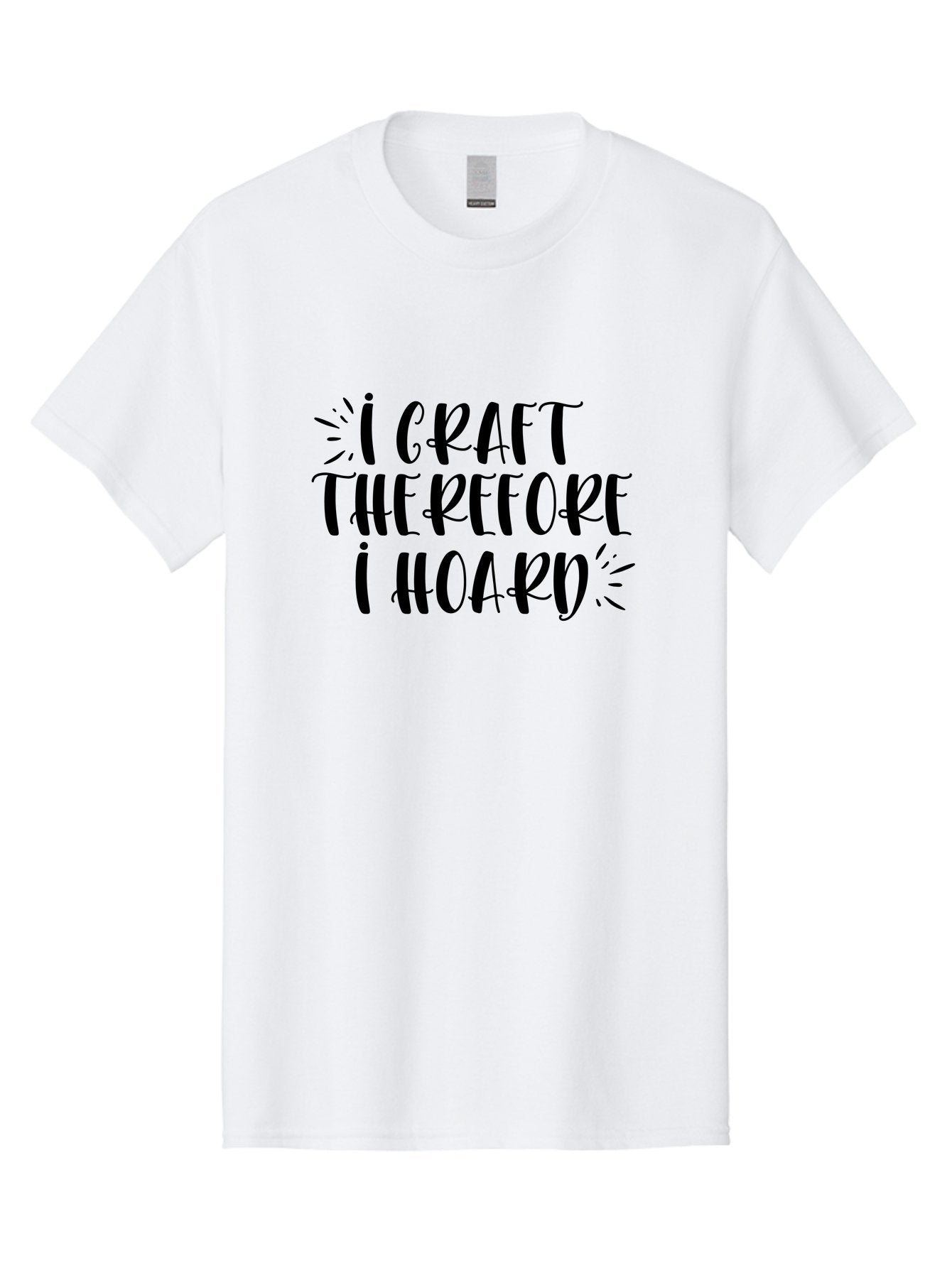 I-Craft-Therefore-I-Hoard Men'S Graphic Tee, 100% Cotton, Comfortable Casual Summer Wear, Machine Washable, Crafting Humor, Crafting Quote, Crafter'S Life, Creative Humor, Handmade Hobby, Crafting Passion, Crafty Sayings, Crafter'S Quote, Aad419 14