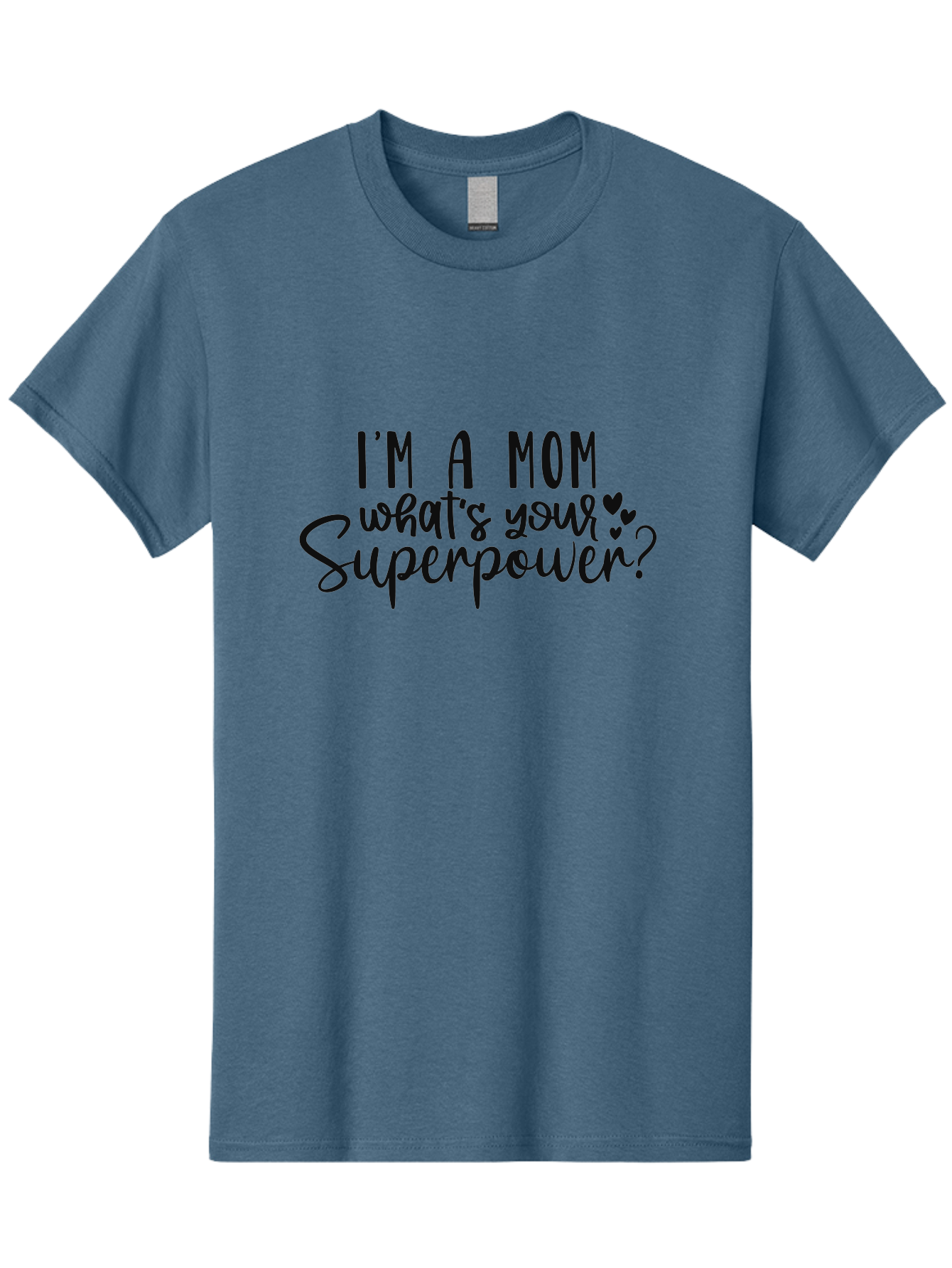 I-M-A-Mom-What-S-Your-Superpower Men'S Graphic Tee, 100% Cotton, Comfortable Casual Summer Wear, Machine Washable, Motherhood Empowerment, Mom Quotes, Superpower Mom, Mother'S Day Gift, Inspirational Quotes, Mom Life, Funny Mom Quotes, Aad423