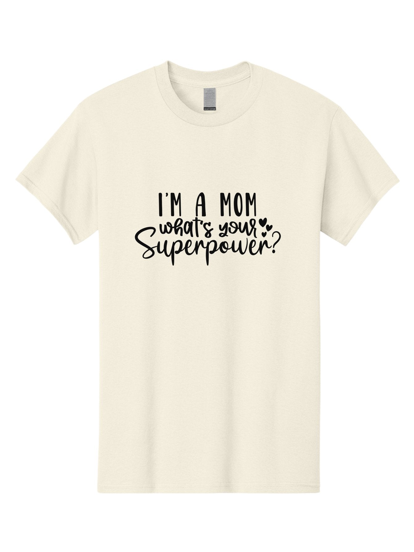 I-M-A-Mom-What-S-Your-Superpower Men'S Graphic Tee, 100% Cotton, Comfortable Casual Summer Wear, Machine Washable, Motherhood Empowerment, Mom Quotes, Superpower Mom, Mother'S Day Gift, Inspirational Quotes, Mom Life, Funny Mom Quotes, Aad423 14