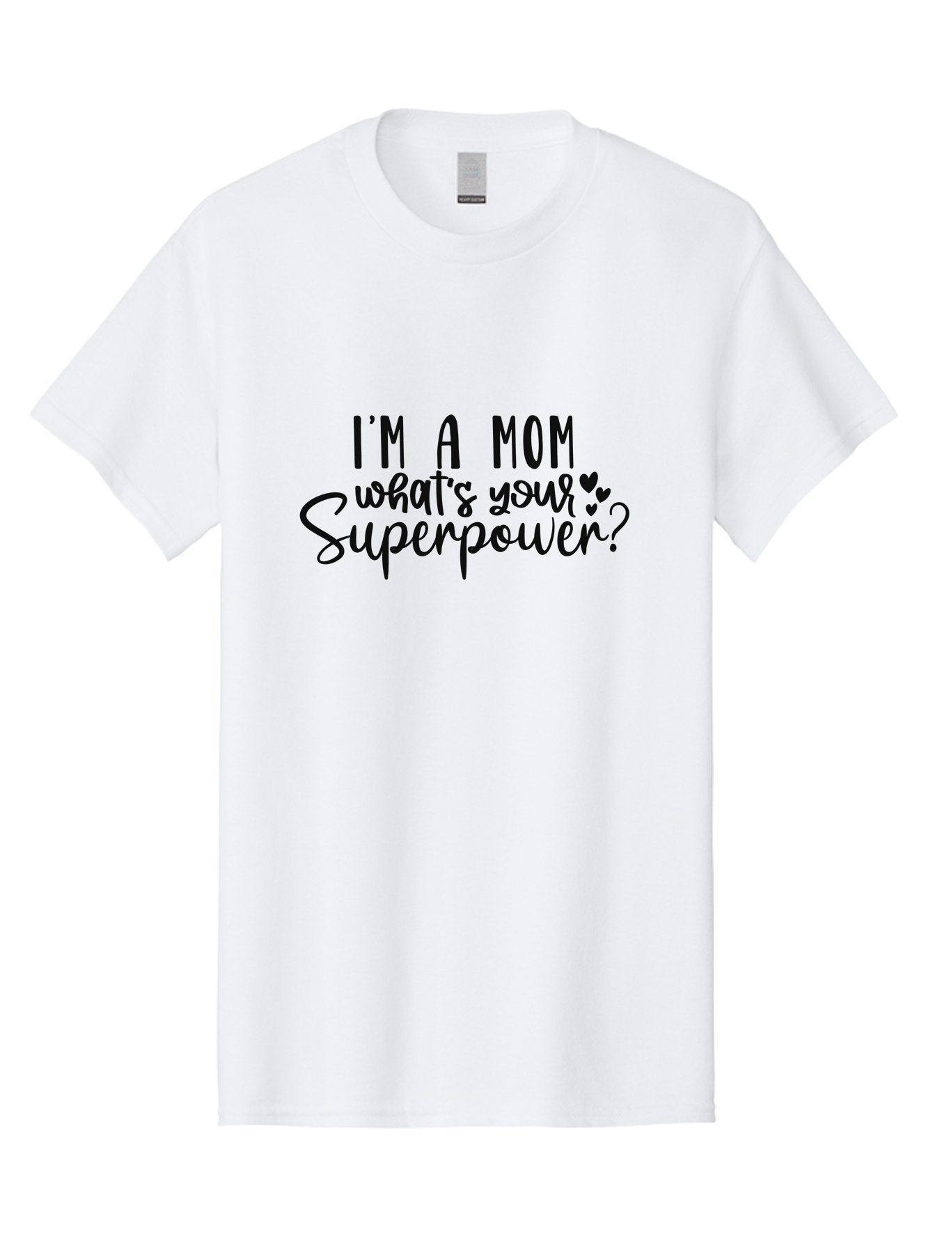 I-M-A-Mom-What-S-Your-Superpower Men'S Graphic Tee, 100% Cotton, Comfortable Casual Summer Wear, Machine Washable, Motherhood Empowerment, Mom Quotes, Superpower Mom, Mother'S Day Gift, Inspirational Quotes, Mom Life, Funny Mom Quotes, Aad423 5