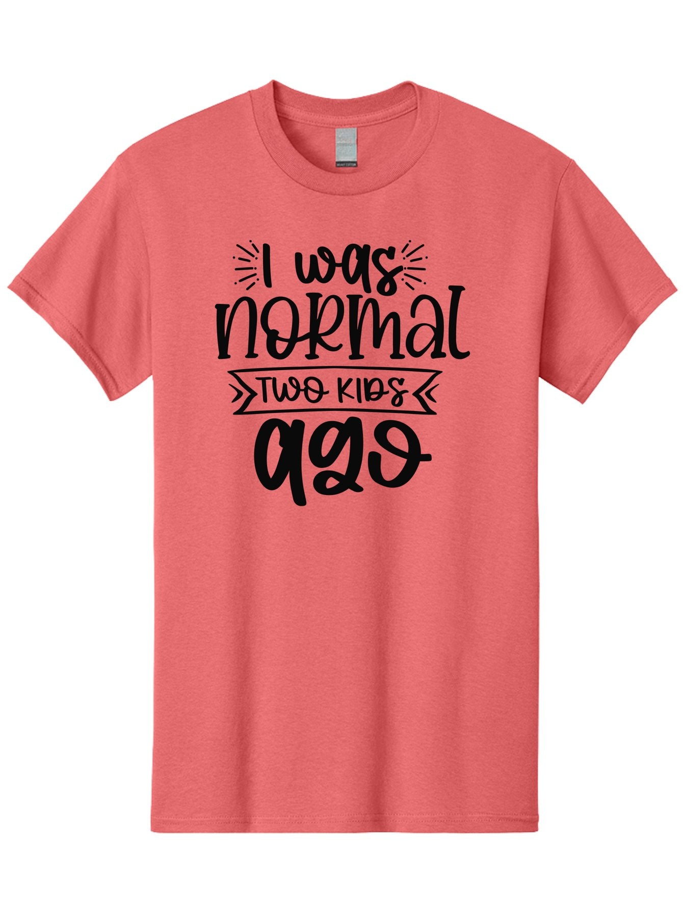 I-Was-Normal-Two-Kids-Ago Men'S Graphic Tee, 100% Cotton, Comfortable Casual Summer Wear, Machine Washable, Funny Quote, Mom Humor, Parenting Joke, Humorous Saying, Playful Message, Sarcastic Quote, Mom Life, Motherhood, Witty Phrase, Aad425 9