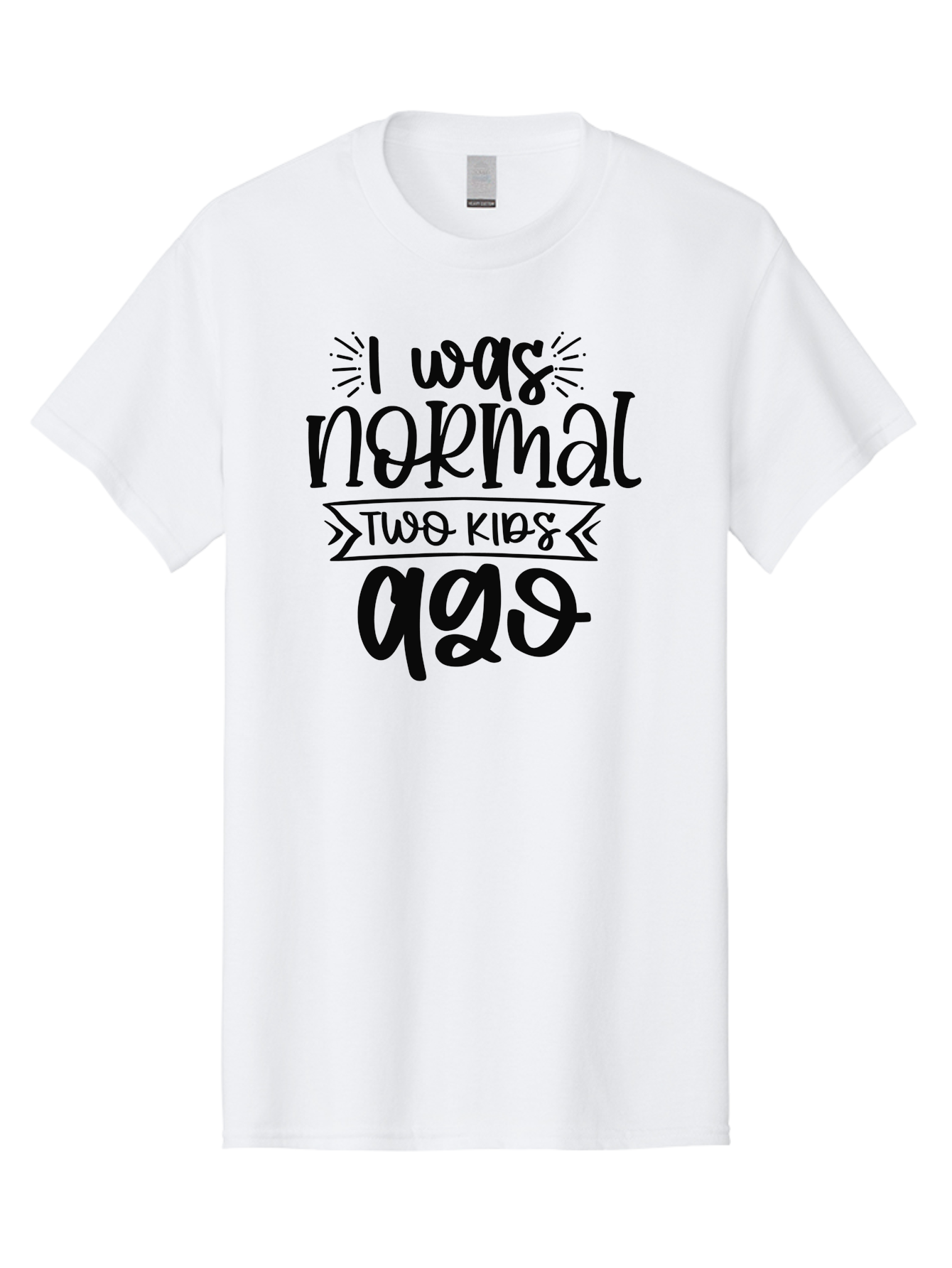I-Was-Normal-Two-Kids-Ago Men'S Graphic Tee, 100% Cotton, Comfortable Casual Summer Wear, Machine Washable, Funny Quote, Mom Humor, Parenting Joke, Humorous Saying, Playful Message, Sarcastic Quote, Mom Life, Motherhood, Witty Phrase, Aad425 17