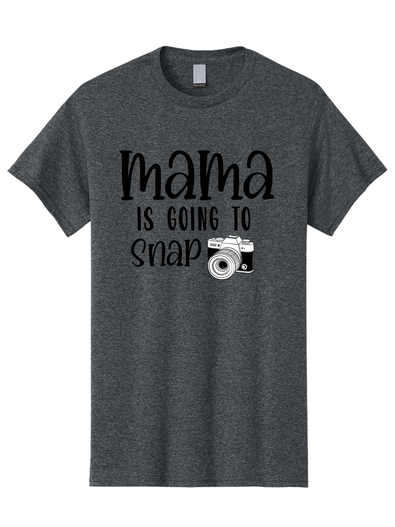 Mama-Is-Going-To-Snap Men'S Graphic Tee, 100% Cotton, Comfortable Casual Summer Wear, Machine Washable, Mama, Photography, Camera, Snap, Mom, Black Camera, Photography Humor, Motherhood, Photography Quote, Funny Mama Aad433 4