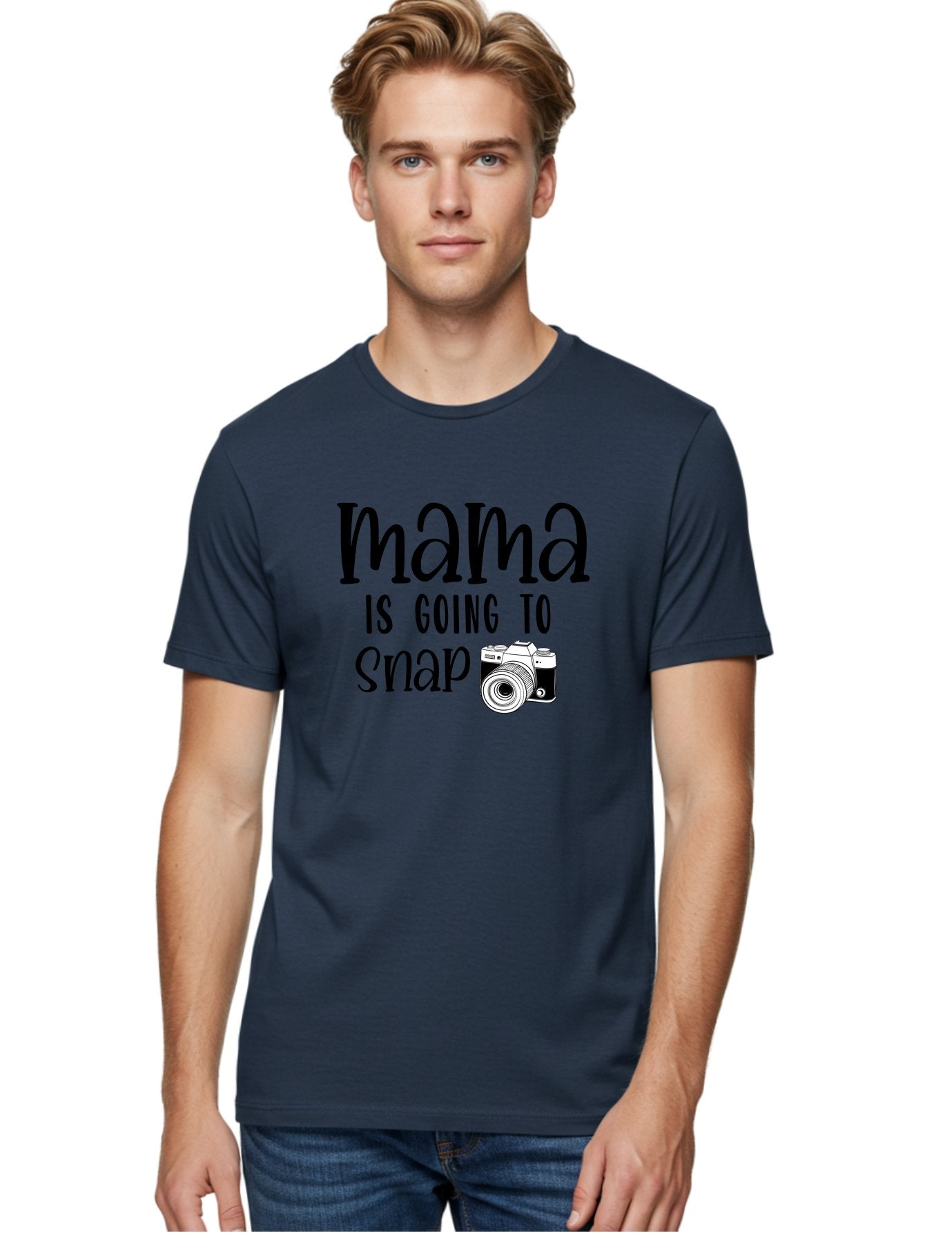 Mama-Is-Going-To-Snap Men'S Graphic Tee, 100% Cotton, Comfortable Casual Summer Wear, Machine Washable, Mama, Photography, Camera, Snap, Mom, Black Camera, Photography Humor, Motherhood, Photography Quote, Funny Mama Aad433 17