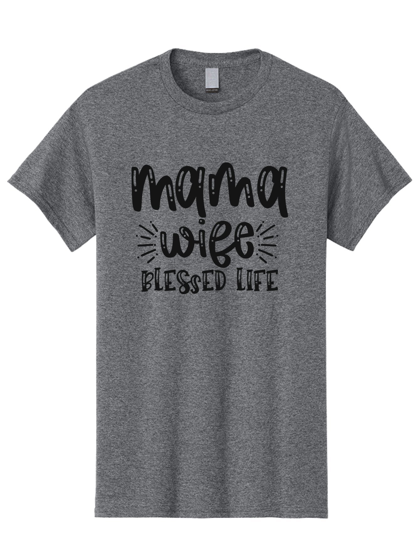 Mama-Wife-Blessed-Life Men'S Graphic Tee, 100% Cotton, Comfortable Casual Summer Wear, Machine Washable, Mama Wife Blessed Life, Inspirational Quotes, Motivational Phrases, Motherhood, Marriage, Faith, Positive Affirmations, Family Values, Aad436 7