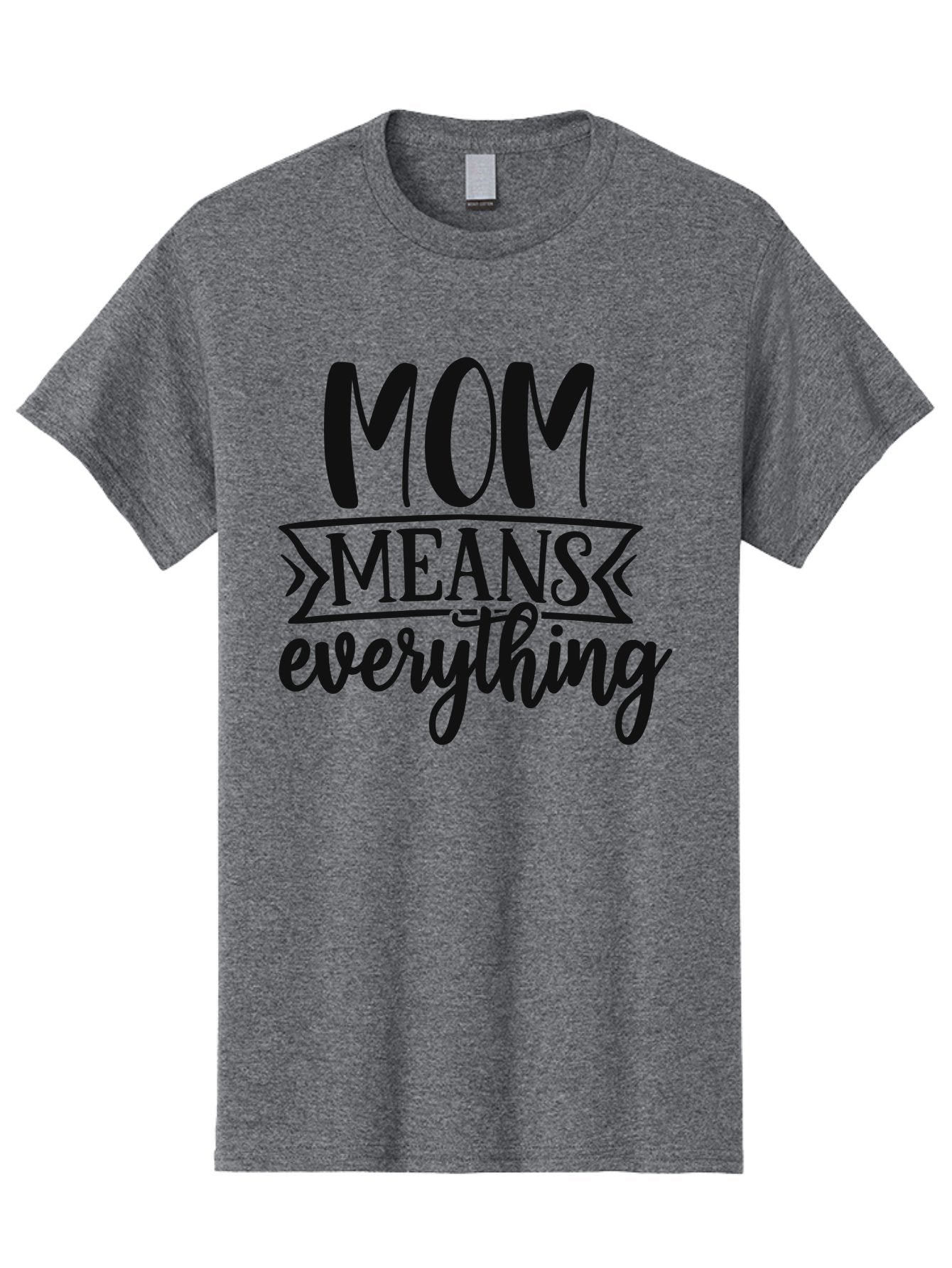 Mom-Means-Everything Men'S Graphic Tee, 100% Cotton, Comfortable Casual Summer Wear, Machine Washable, Mother'S Day Quote, Mom Means Everything, Mother'S Love, Mom Appreciation, Inspirational Quote, Family Values, Love And Care Aad442 15