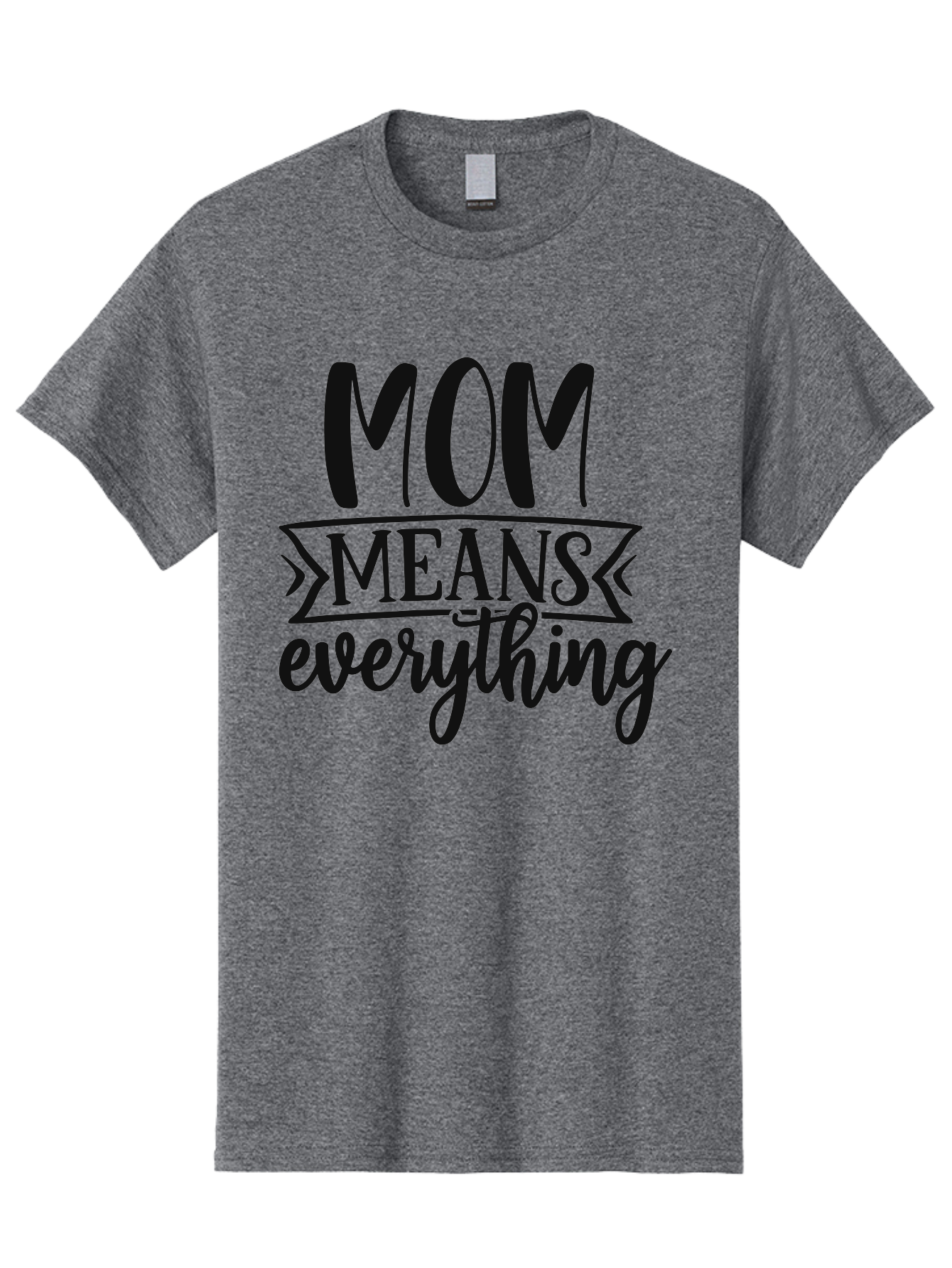 Mom-Means-Everything Men'S Graphic Tee, 100% Cotton, Comfortable Casual Summer Wear, Machine Washable, Mother'S Day Quote, Mom Means Everything, Mother'S Love, Mom Appreciation, Inspirational Quote, Family Values, Love And Care Aad442