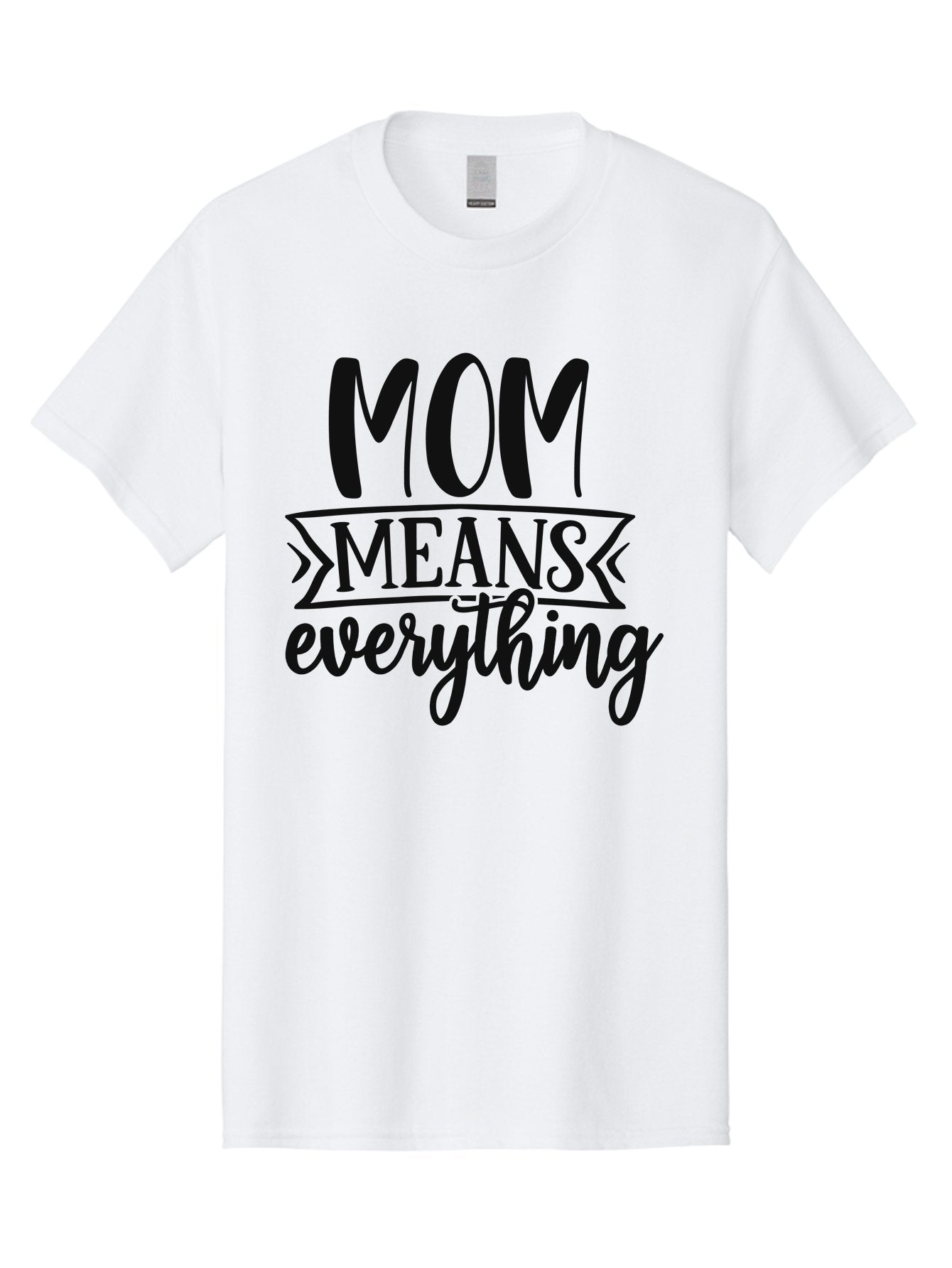 Mom-Means-Everything Men'S Graphic Tee, 100% Cotton, Comfortable Casual Summer Wear, Machine Washable, Mother'S Day Quote, Mom Means Everything, Mother'S Love, Mom Appreciation, Inspirational Quote, Family Values, Love And Care Aad442 5